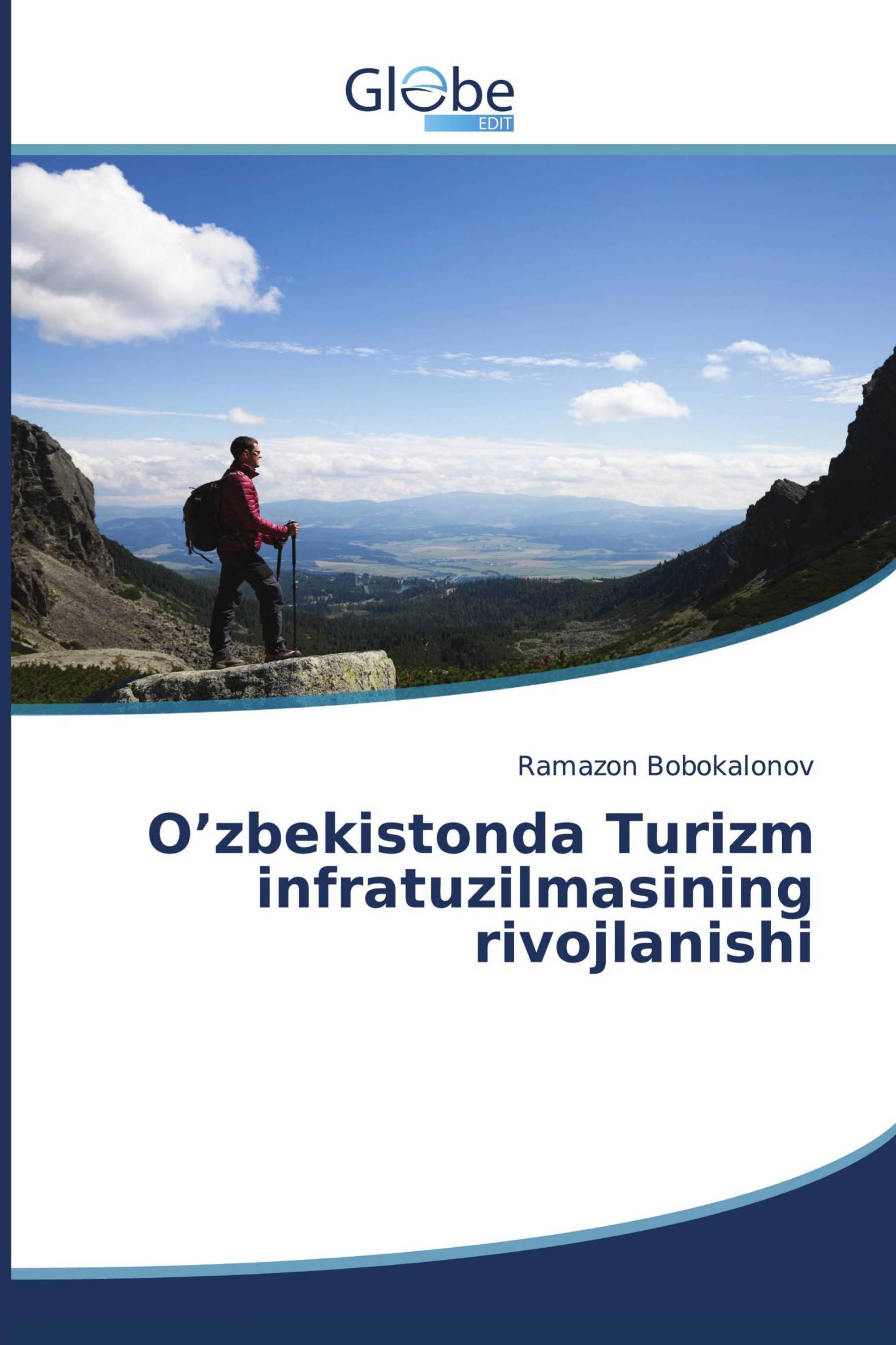 O’zbekistonda Turizm infratuzilmasining rivojlanishi