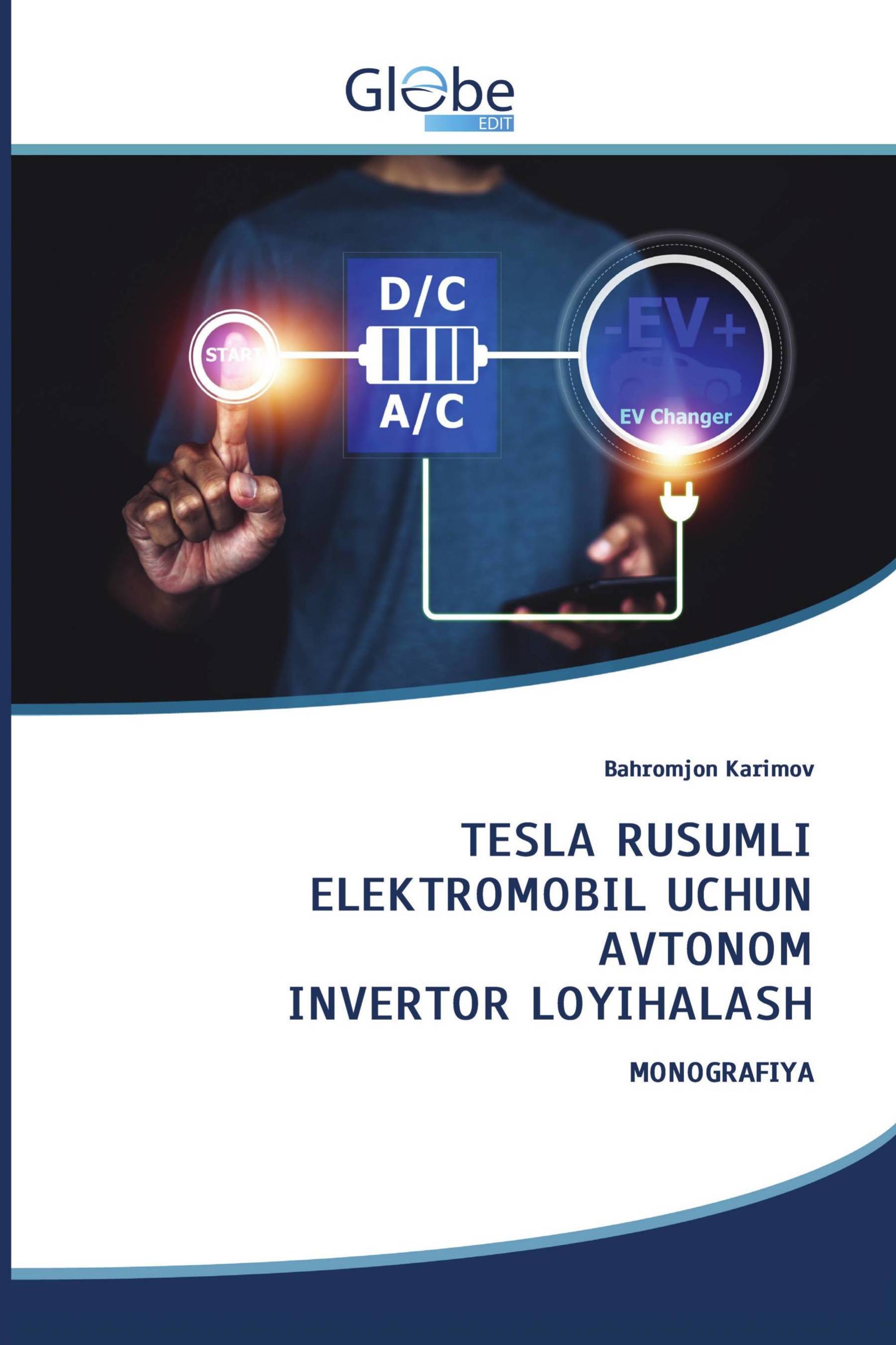 TESLA RUSUMLI ELEKTROMOBIL UCHUN AVTONOM INVERTOR LOYIHALASH