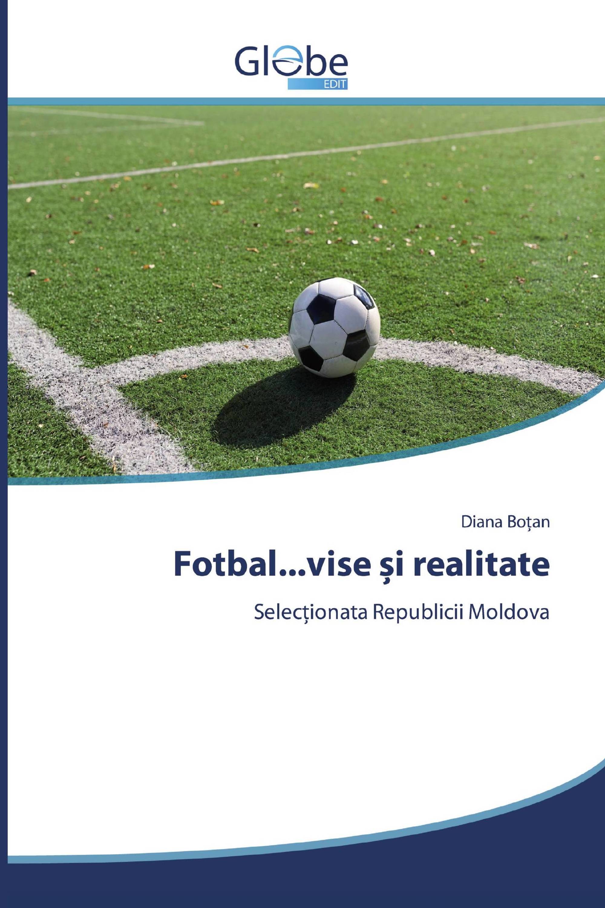 Fotbal...vise și realitate