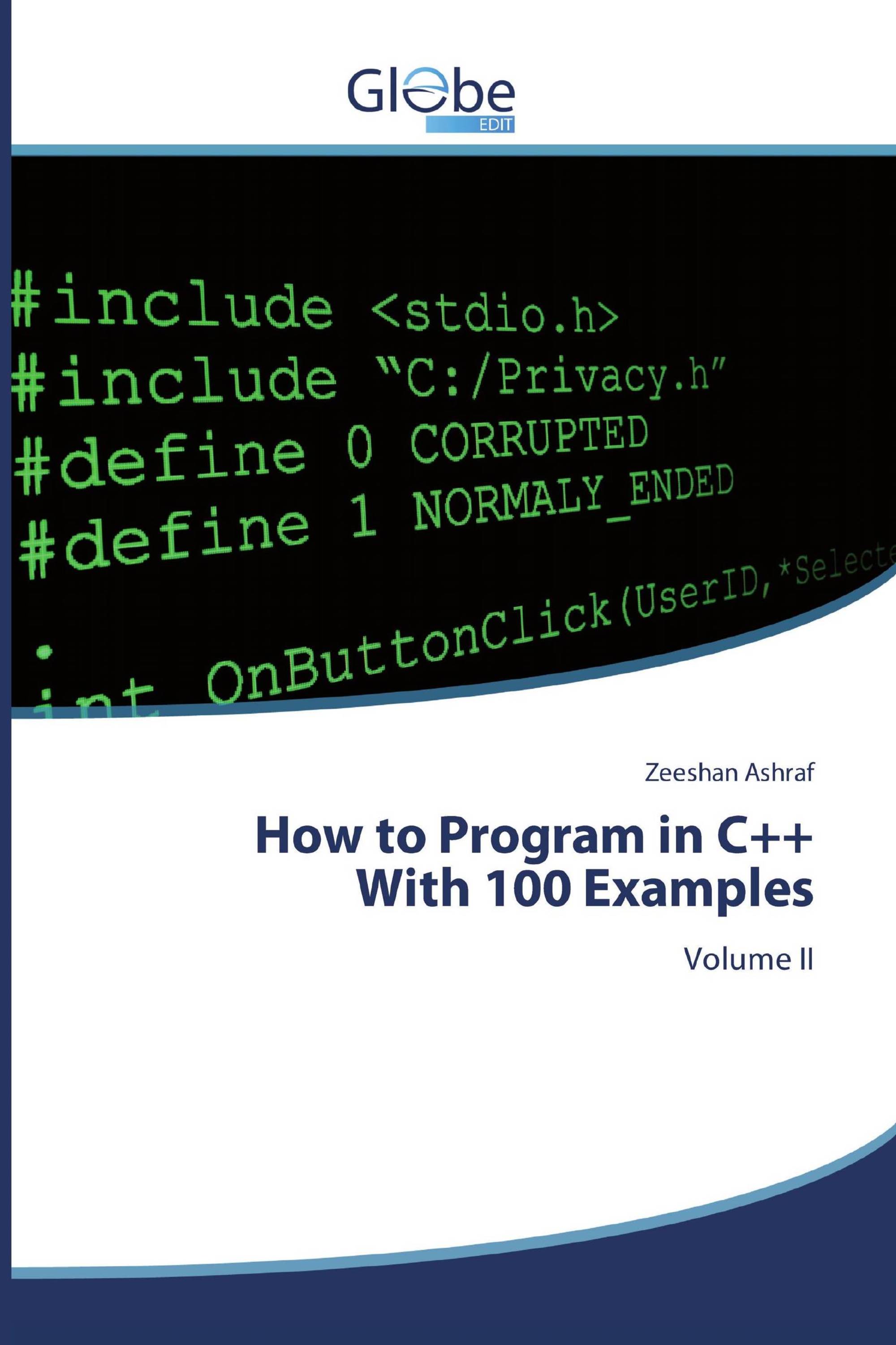 How to Program in C++With 100 Examples