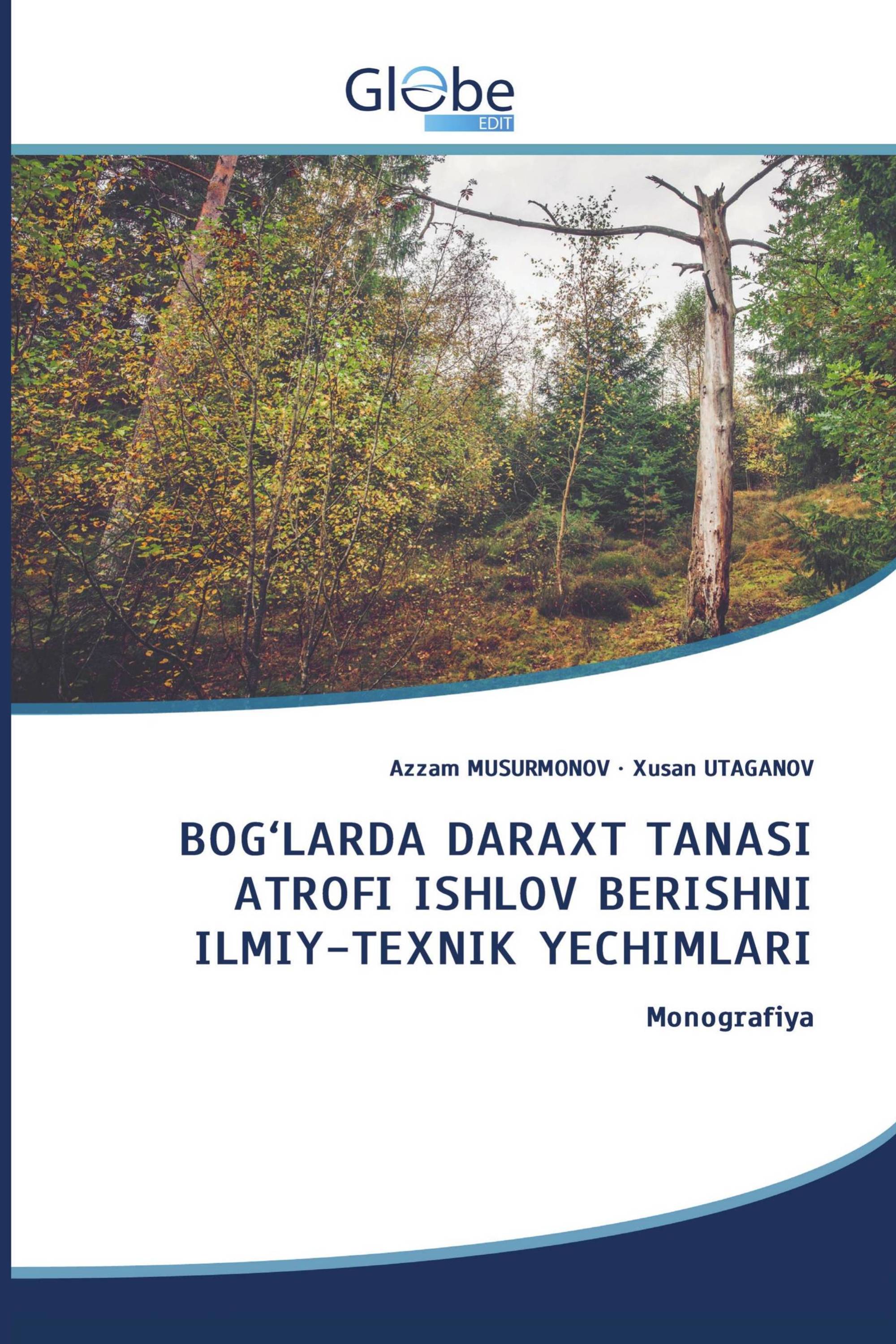 BOG‘LARDA DARAXT TANASI ATROFI ISHLOV BERISHNI ILMIY-TEXNIK YECHIMLARI