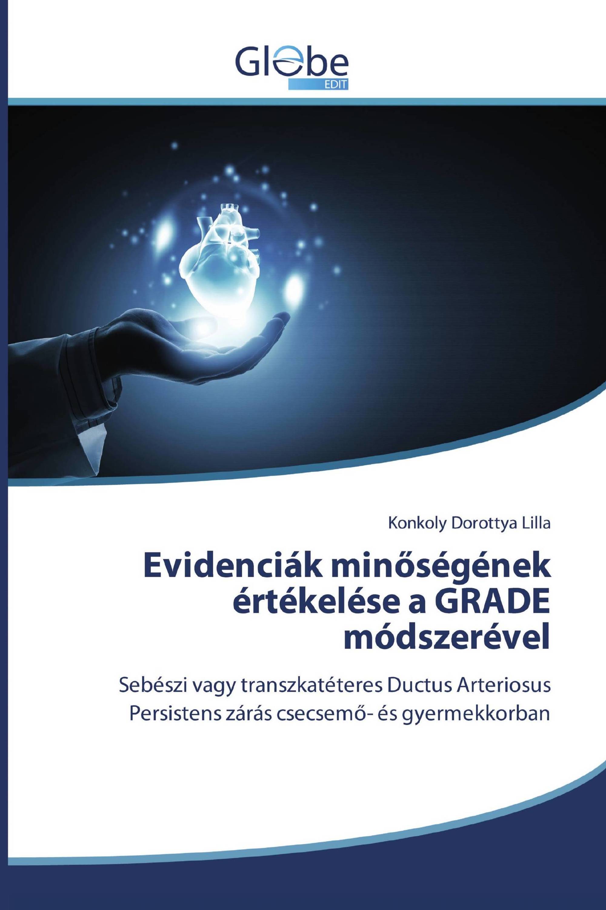 Evidenciák minőségének értékelése a GRADE módszerével