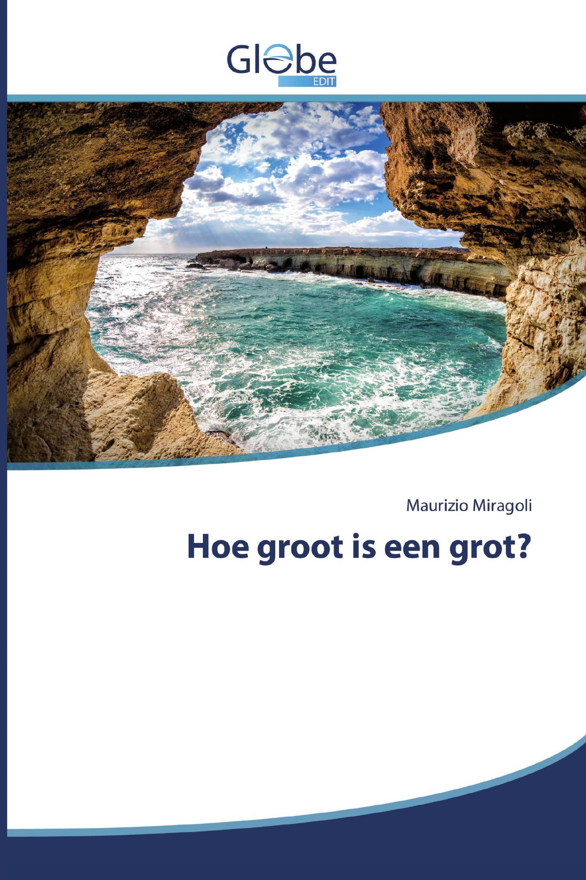 Hoe groot is een grot?