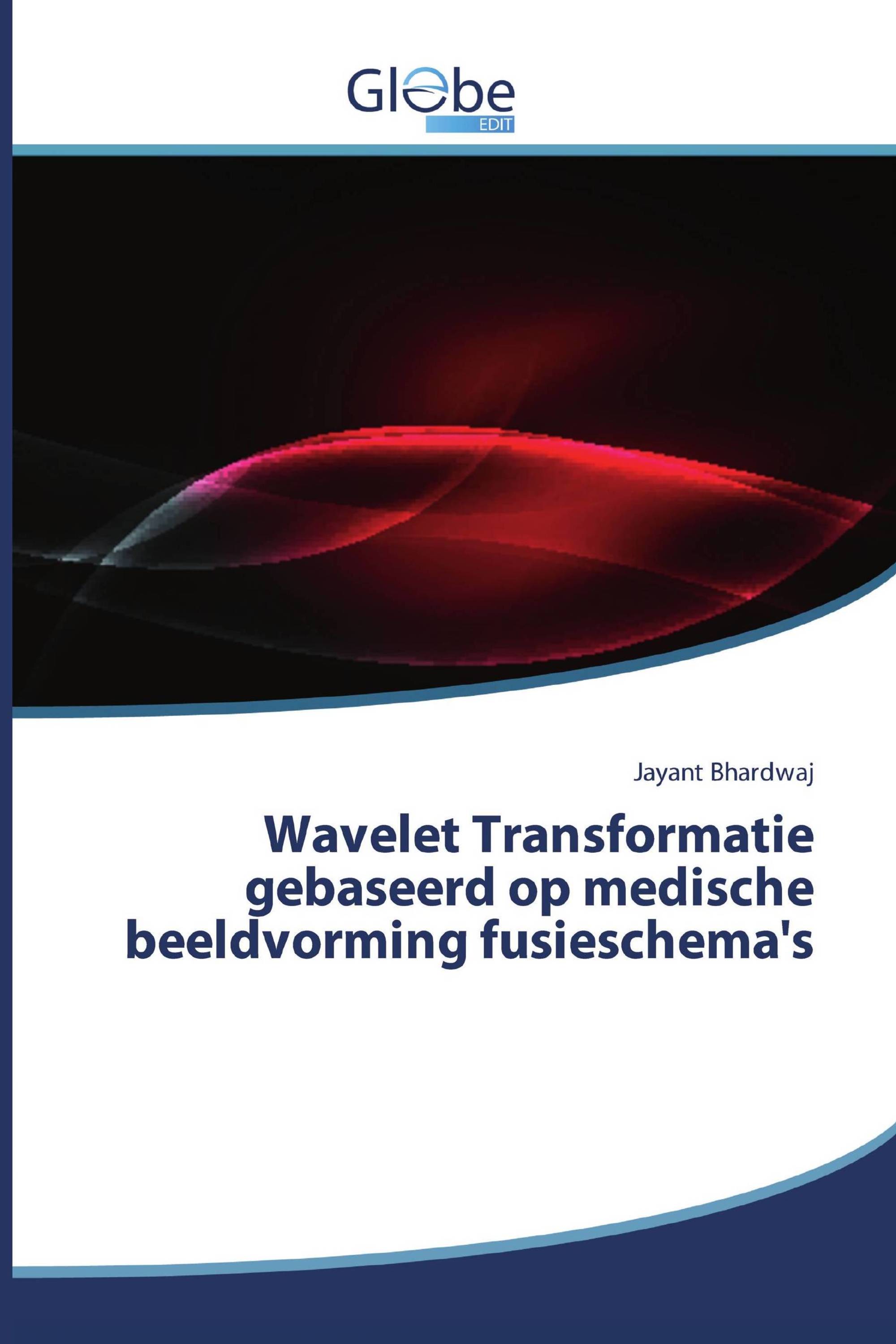 Wavelet Transformatie gebaseerd op medische beeldvorming fusieschema's