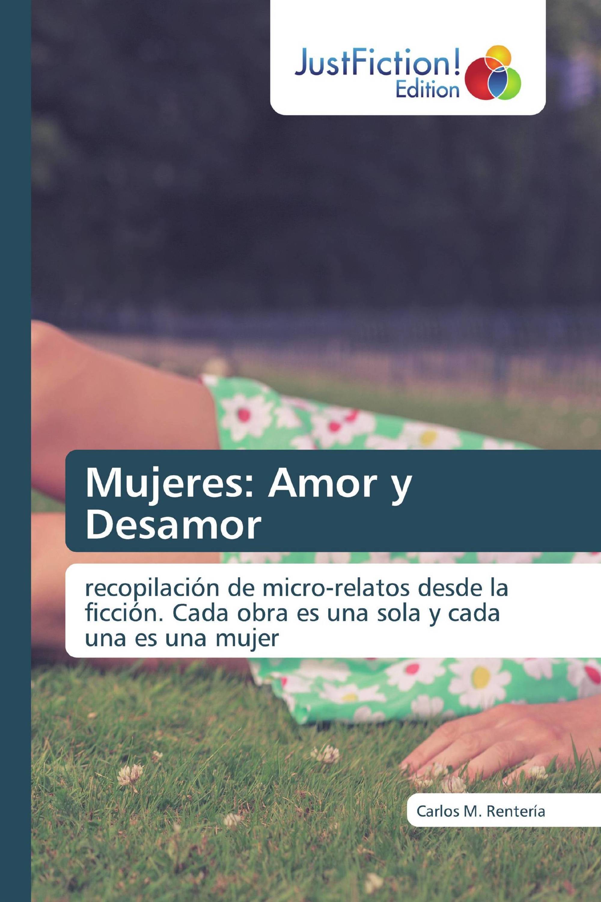 Mujeres: Amor y Desamor