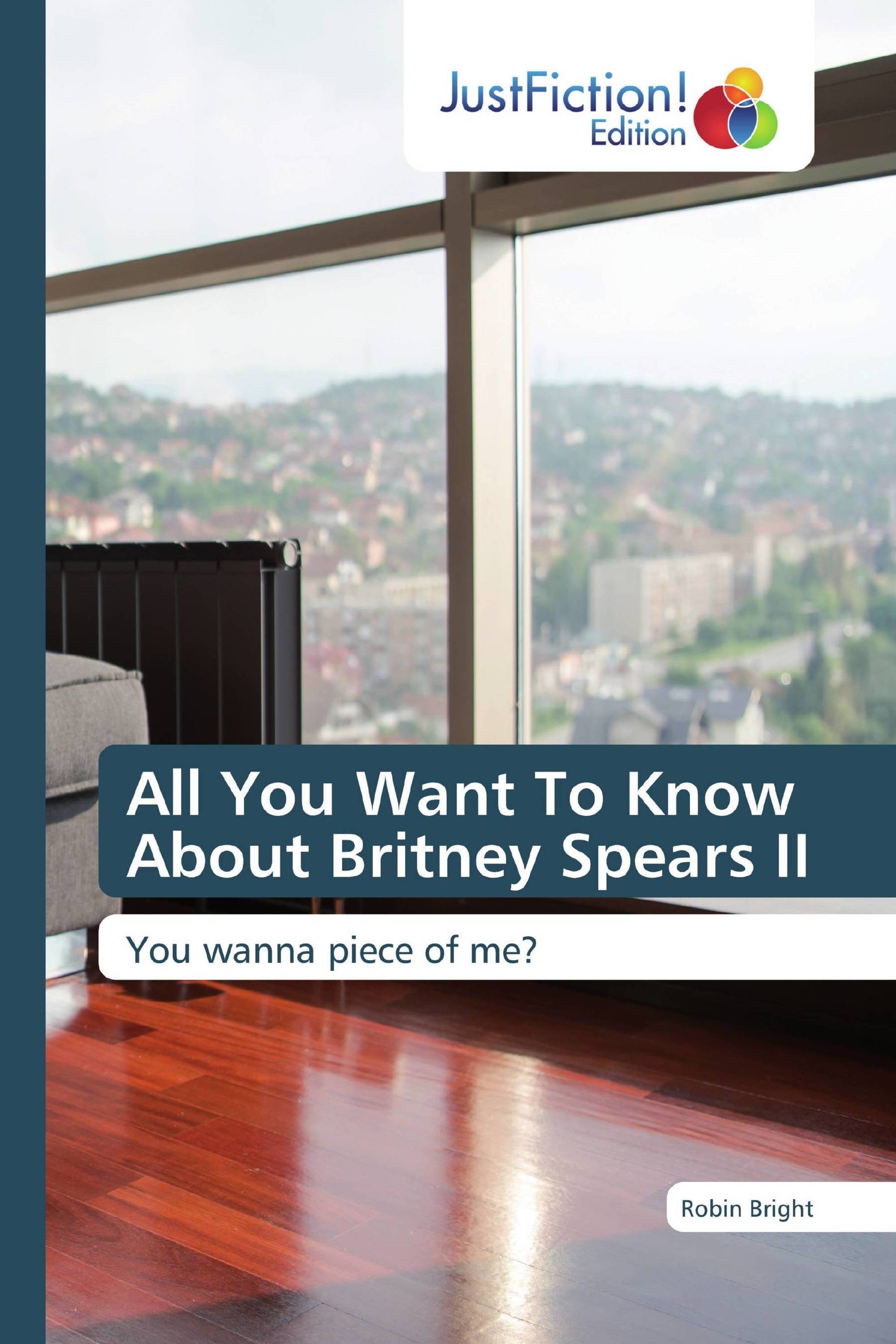 All You Want To Know About Britney Spears II