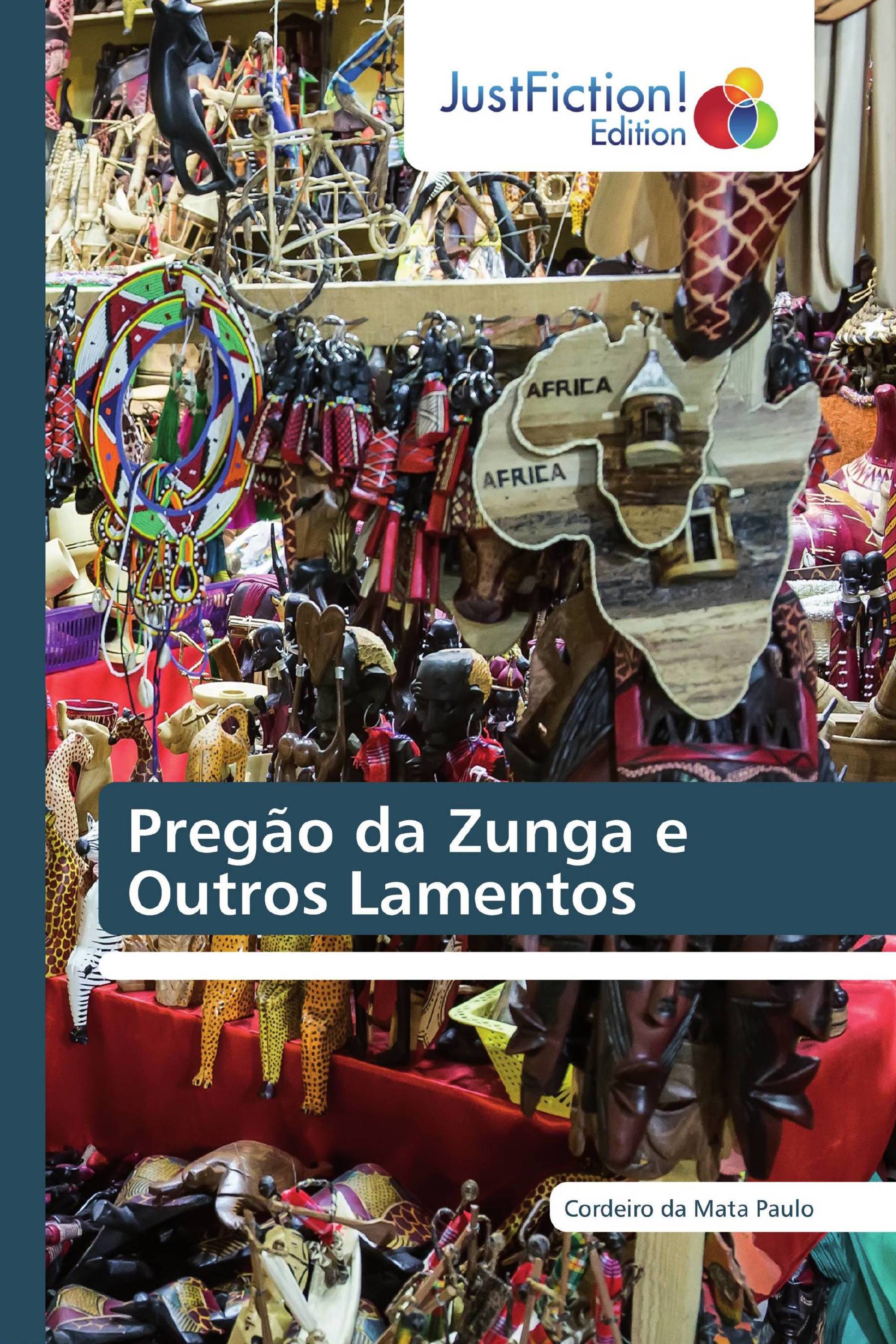 Pregão da Zunga e Outros Lamentos