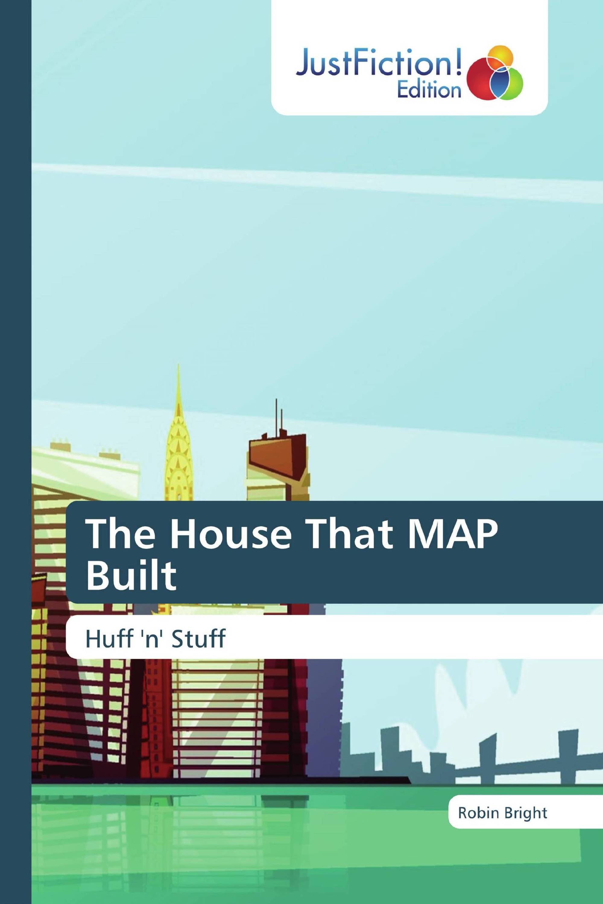 The House That MAP Built