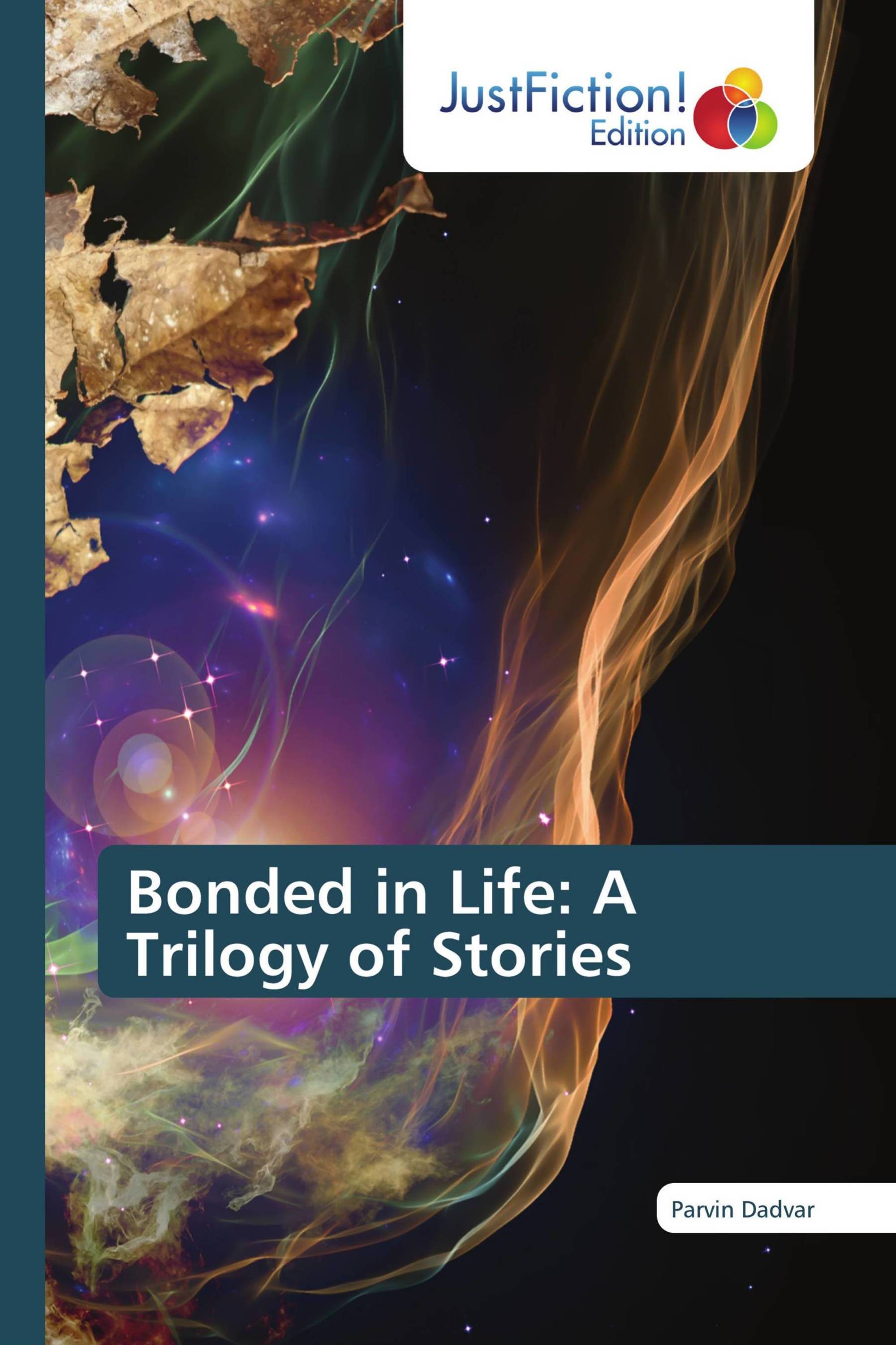 Bonded in Life: A Trilogy of Stories