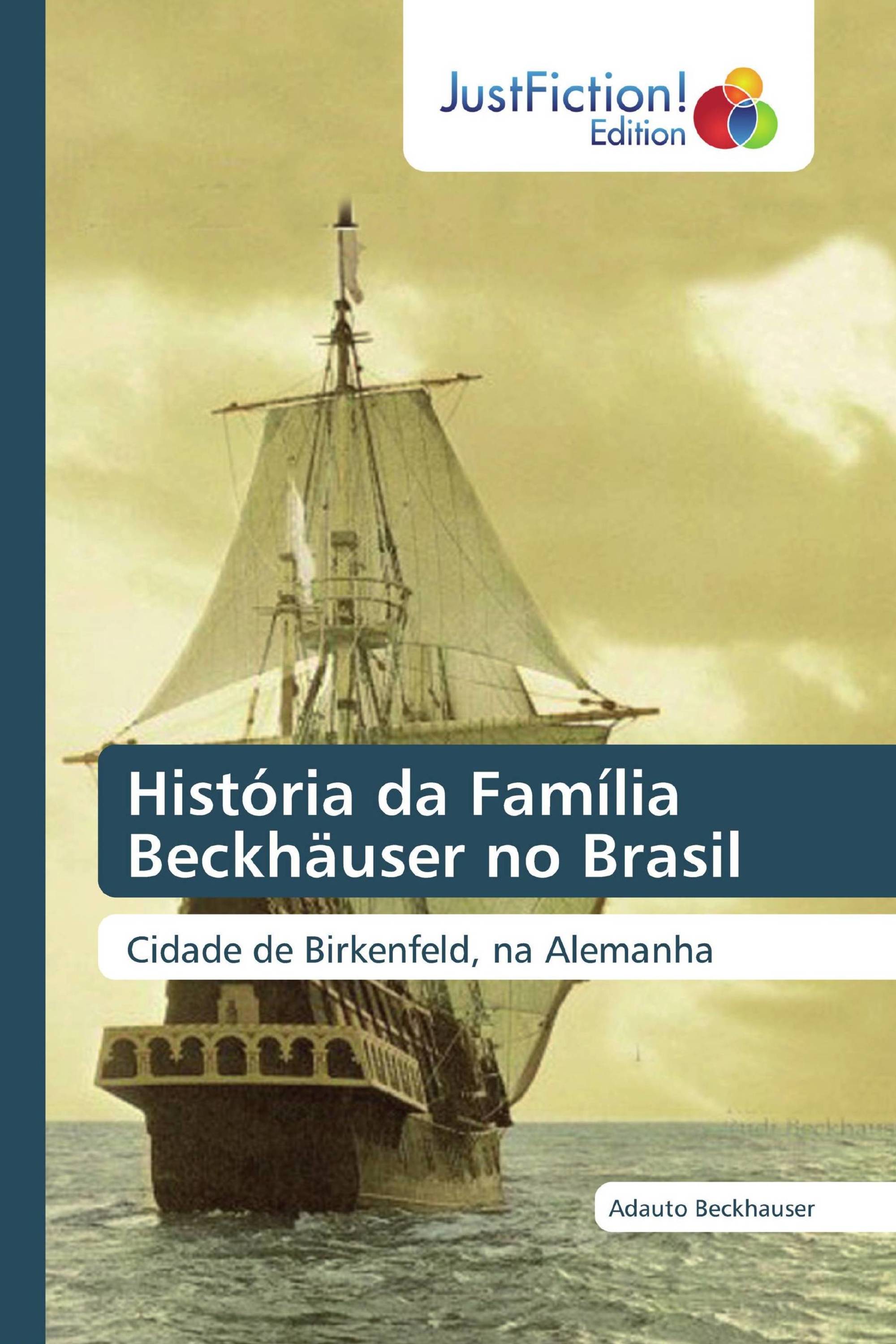 História da Família Beckhäuser no Brasil