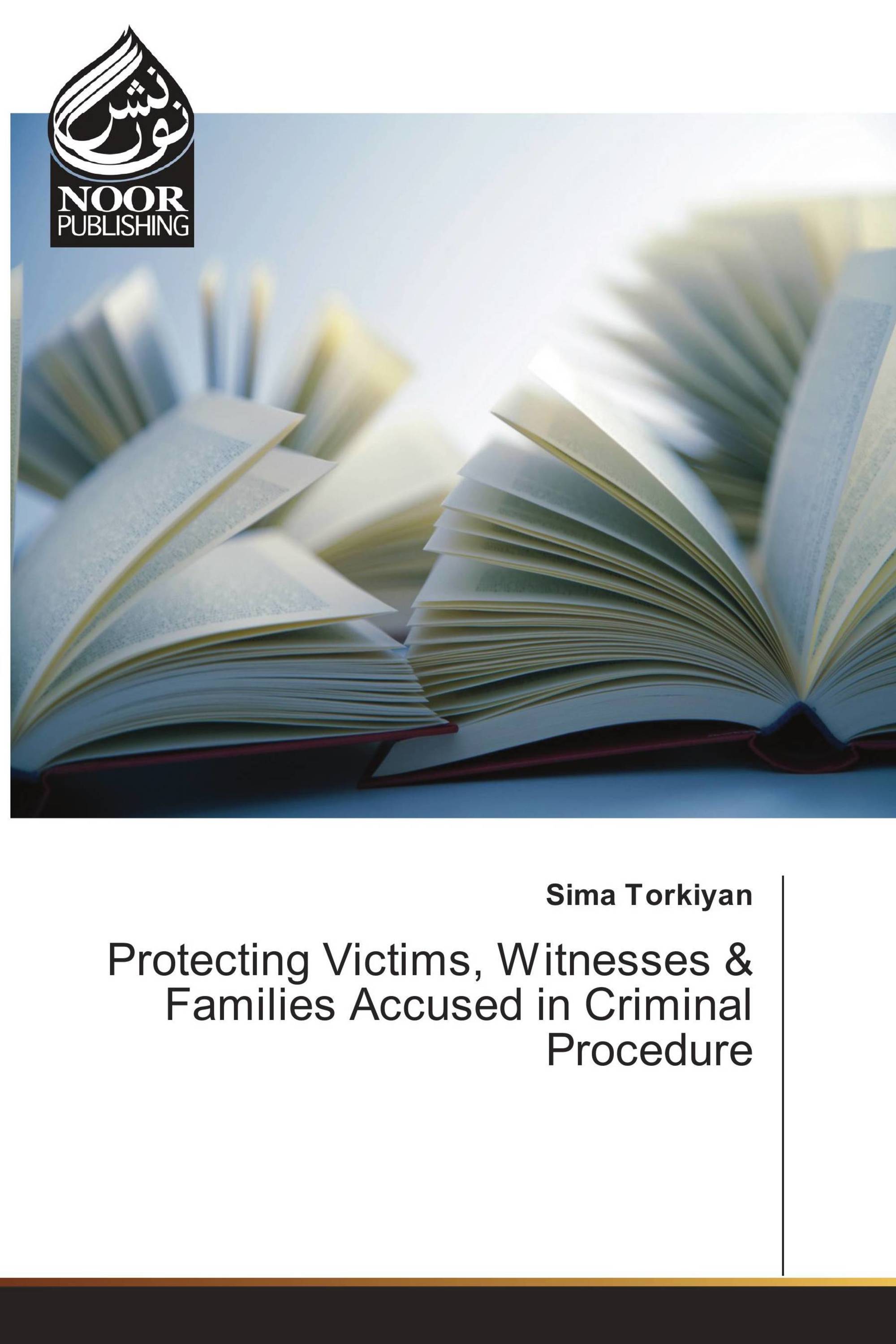 Protecting Victims, Witnesses & Families Accused in Criminal Procedure