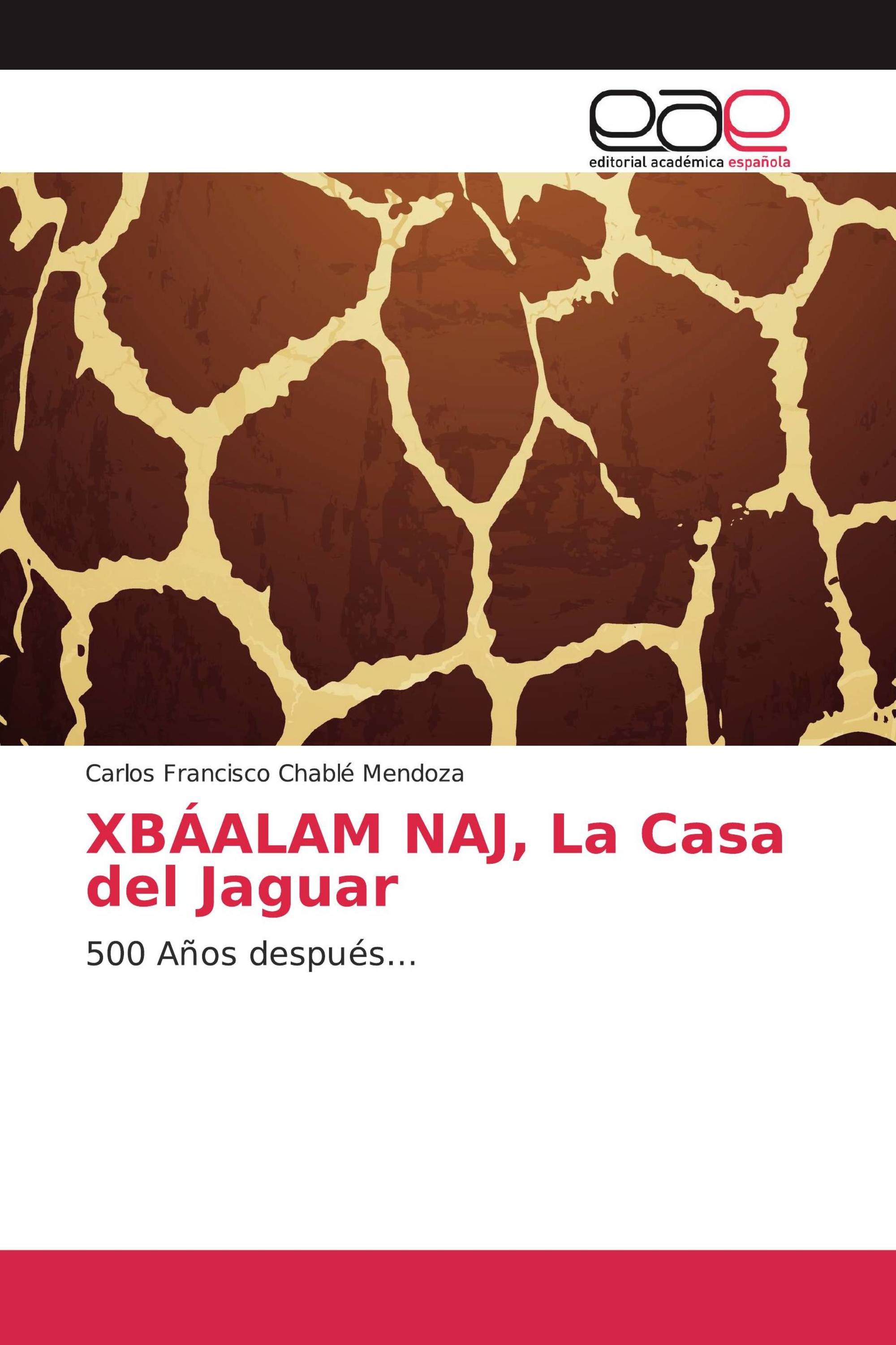 XBÁALAM NAJ, La Casa del Jaguar