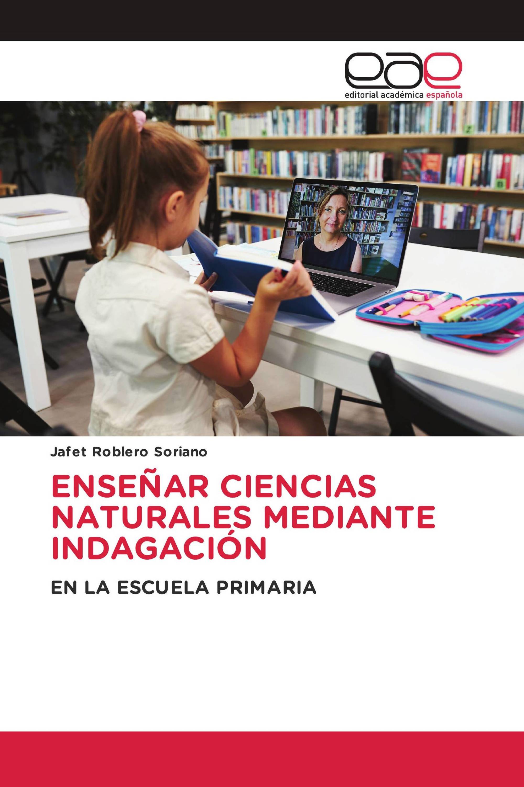 ENSEÑAR CIENCIAS NATURALES MEDIANTE INDAGACIÓN