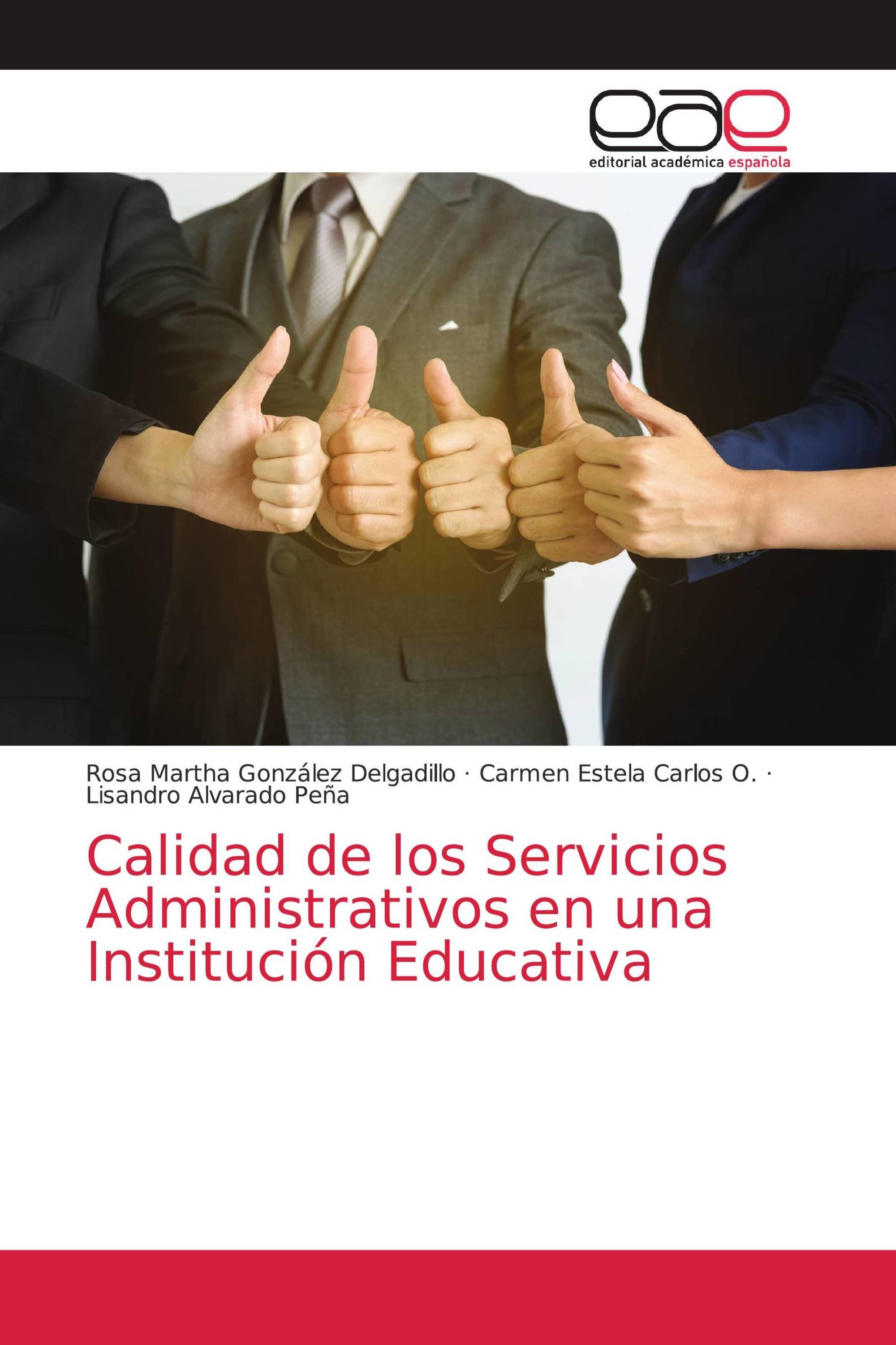 Calidad de los Servicios Administrativos en una Institución Educativa