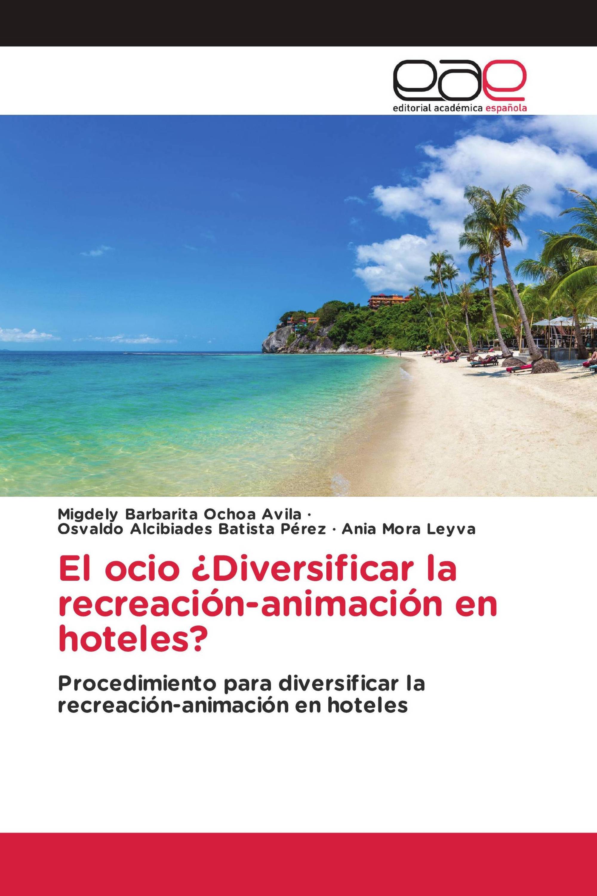 El ocio ¿Diversificar la recreación-animación en hoteles?