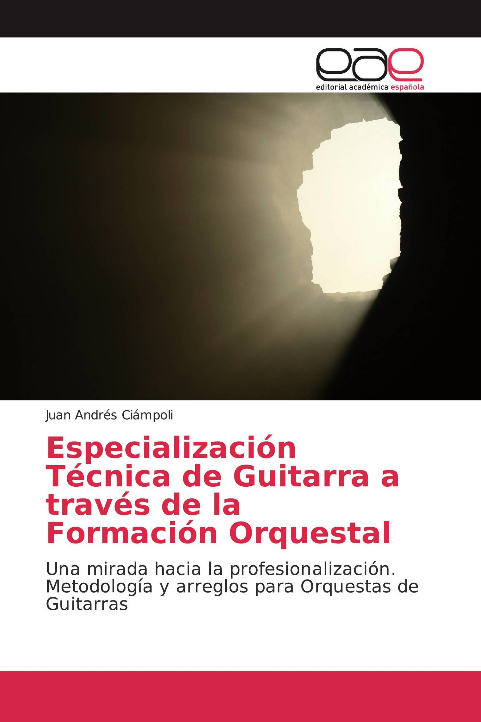 Especialización Técnica de Guitarra a través de la Formación Orquestal