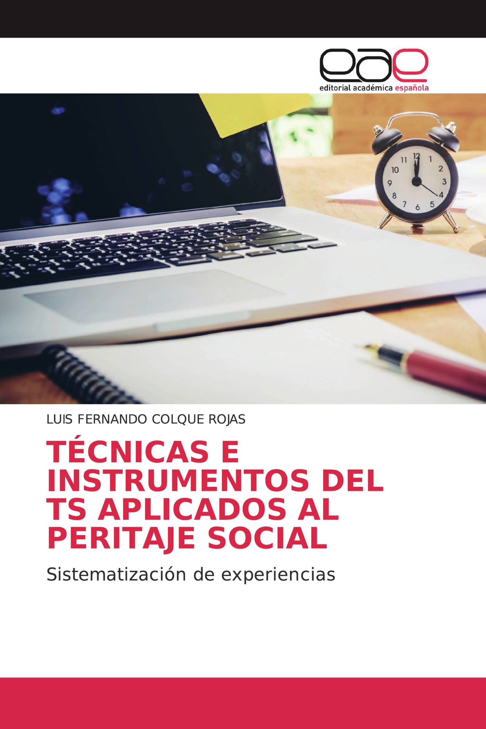 TÉCNICAS E INSTRUMENTOS DEL TS APLICADOS AL PERITAJE SOCIAL