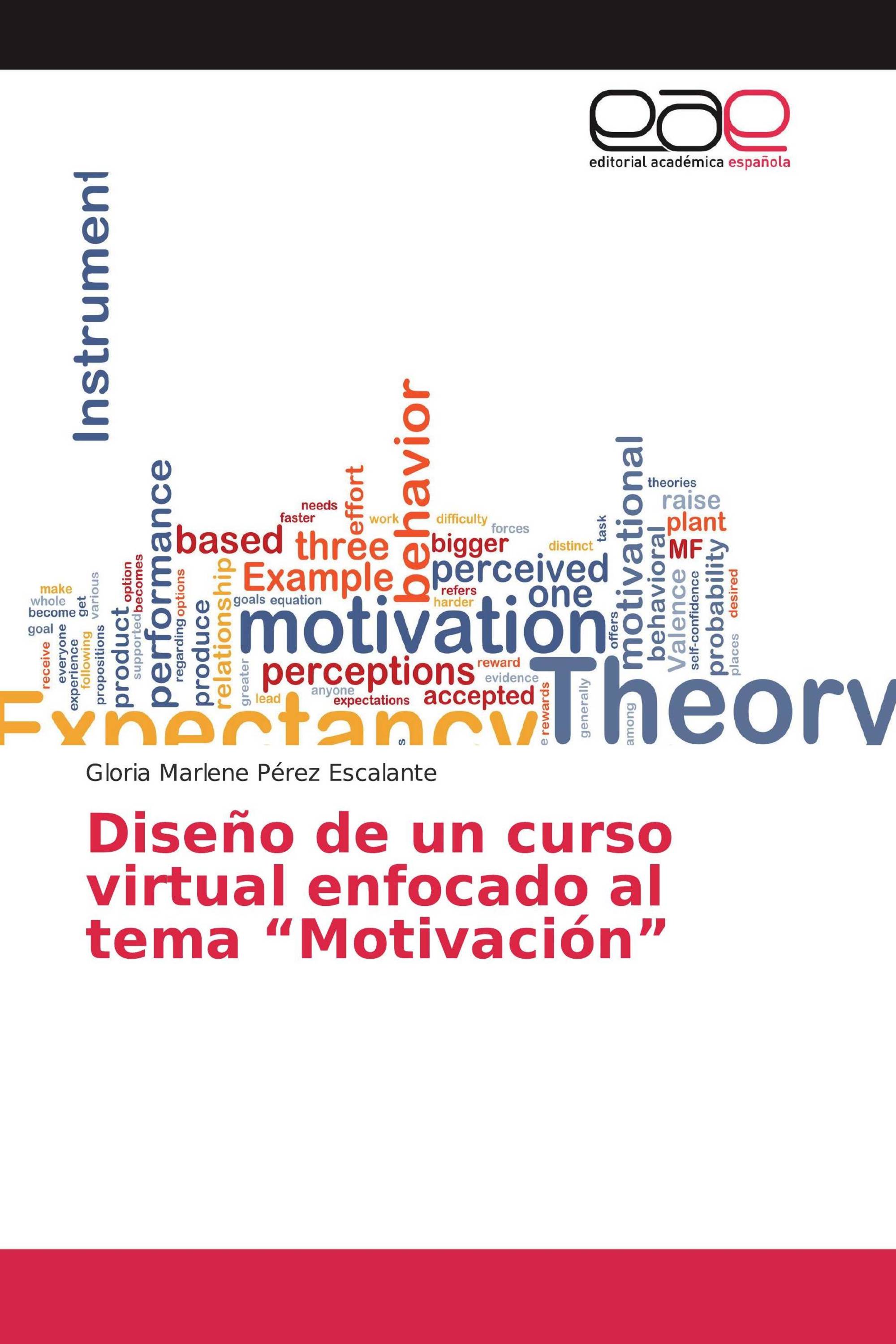 Diseño de un curso virtual enfocado al tema “Motivación”