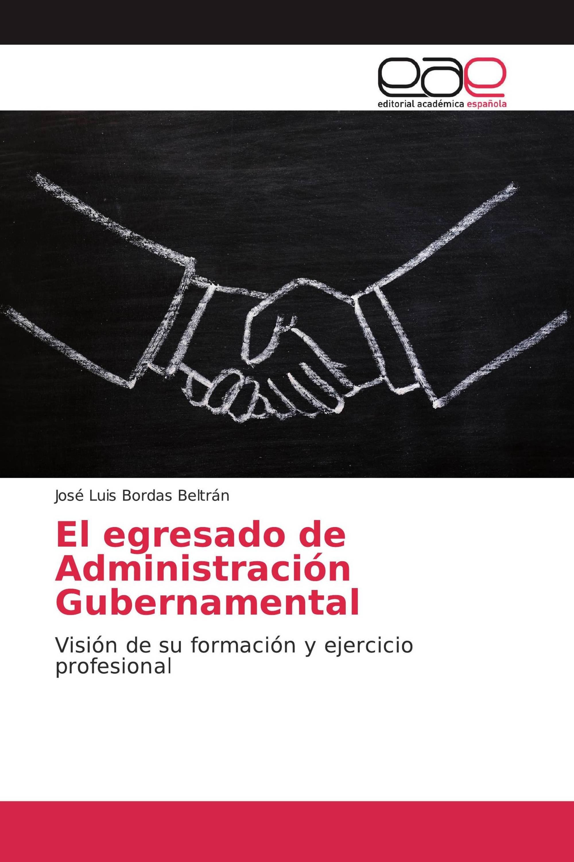 El egresado de Administración Gubernamental