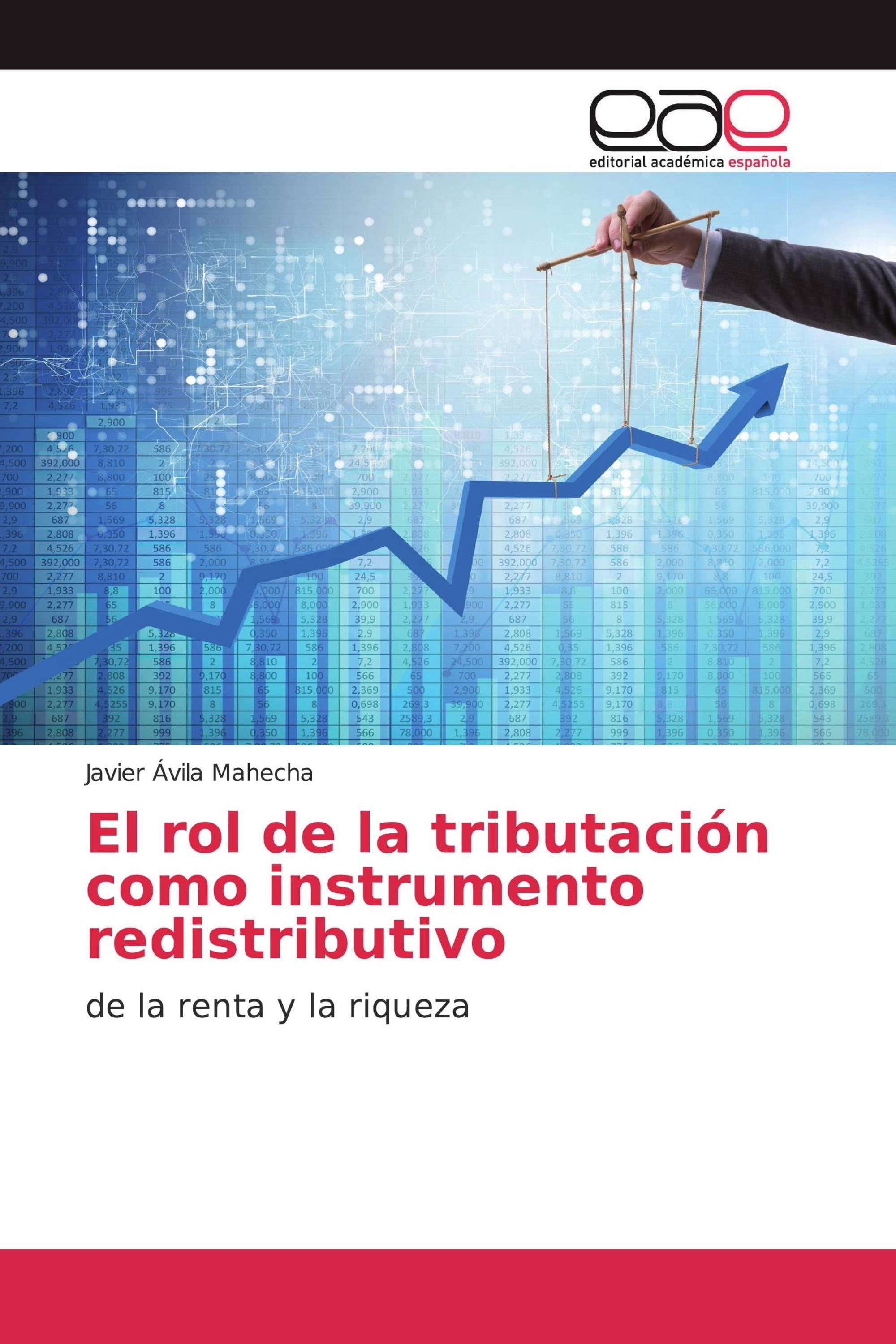 El rol de la tributación como instrumento redistributivo