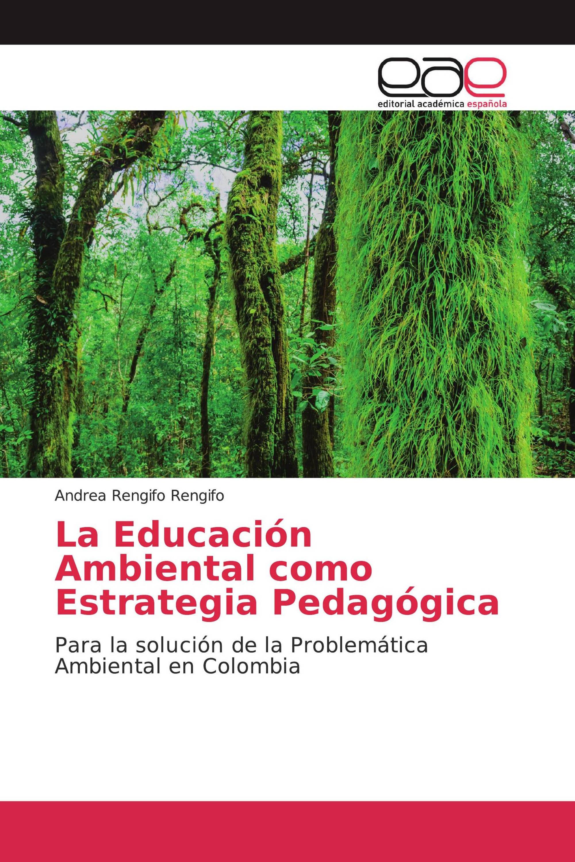 La Educación Ambiental como Estrategia Pedagógica