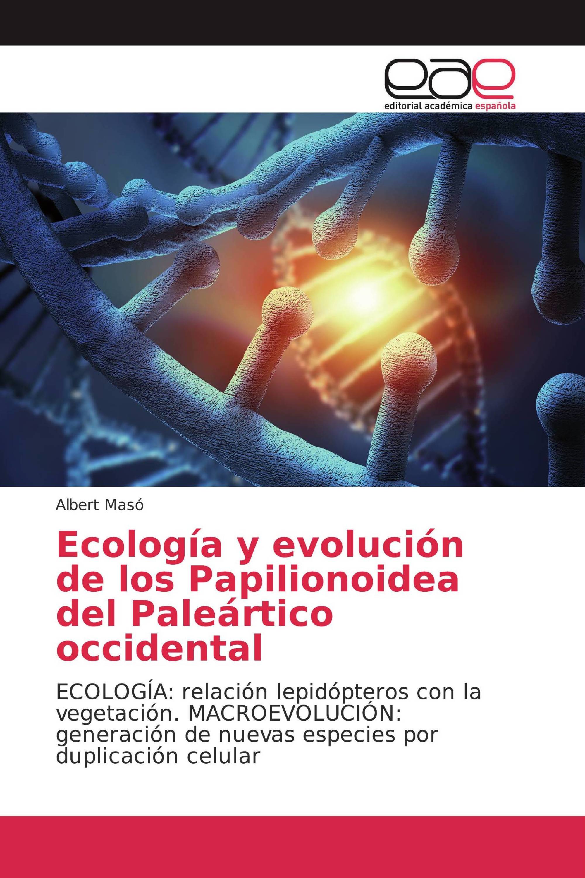 Ecología y evolución de los Papilionoidea del Paleártico occidental