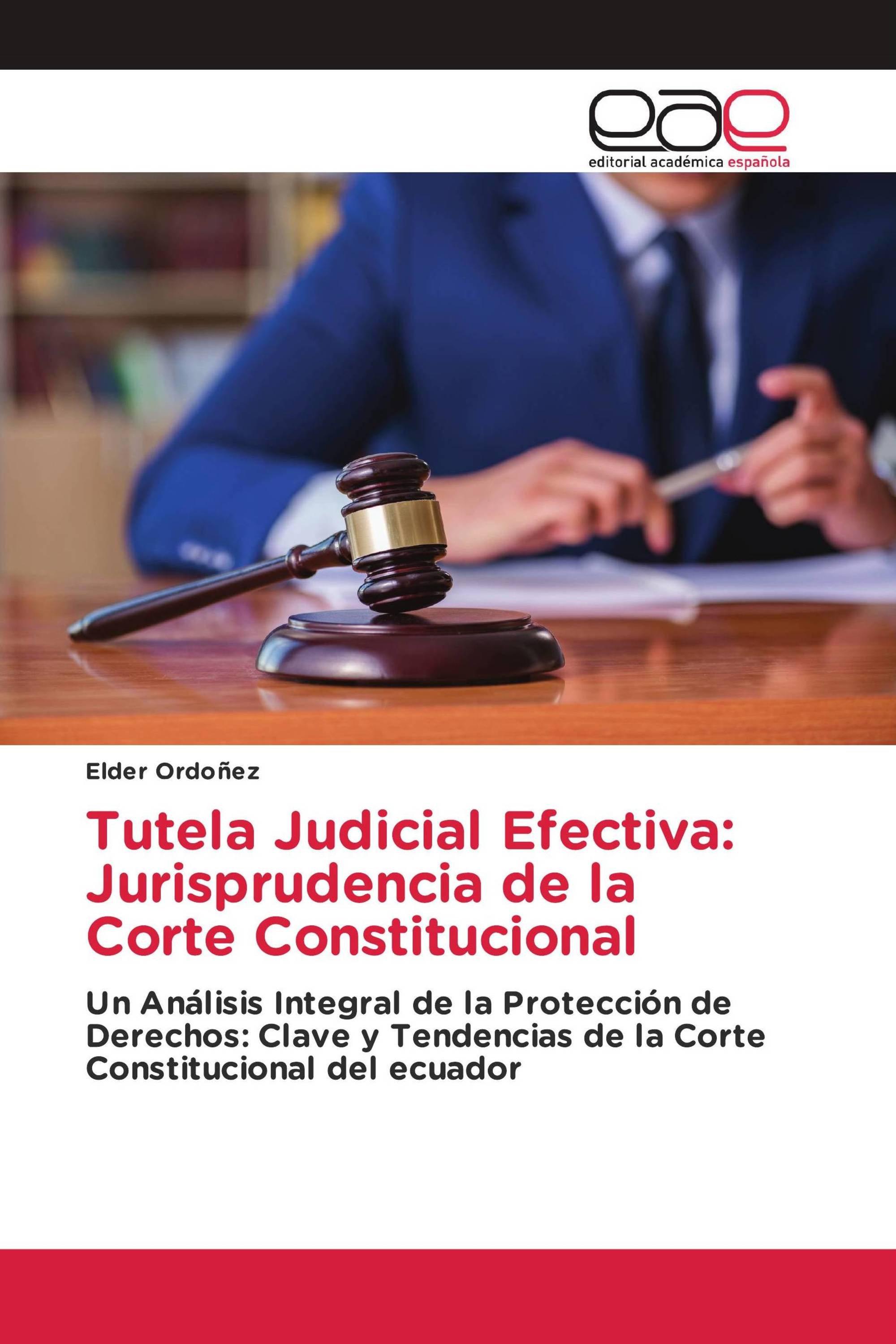 Tutela Judicial Efectiva: Jurisprudencia de la Corte Constitucional