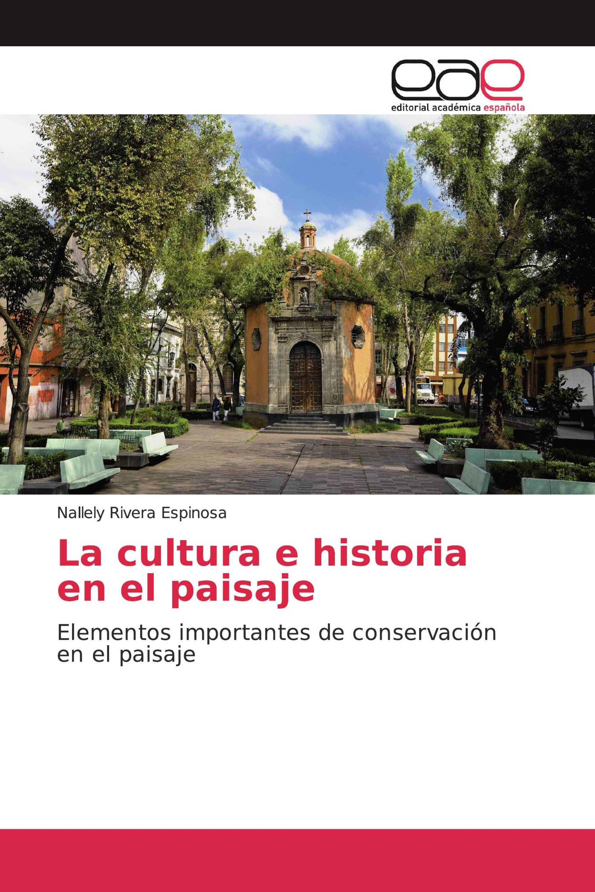 La cultura e historia en el paisaje