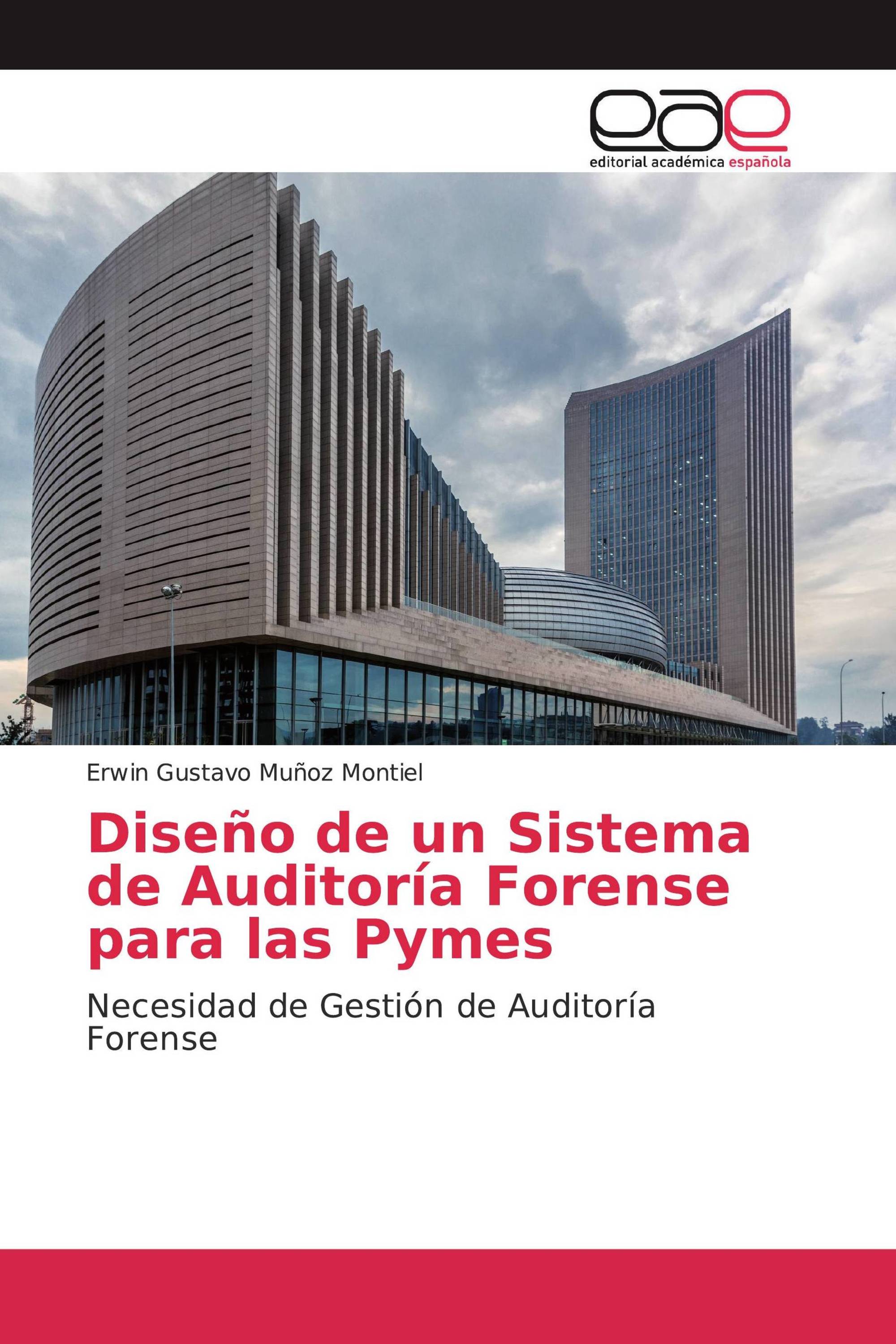 Diseño de un Sistema de Auditoría Forense para las Pymes