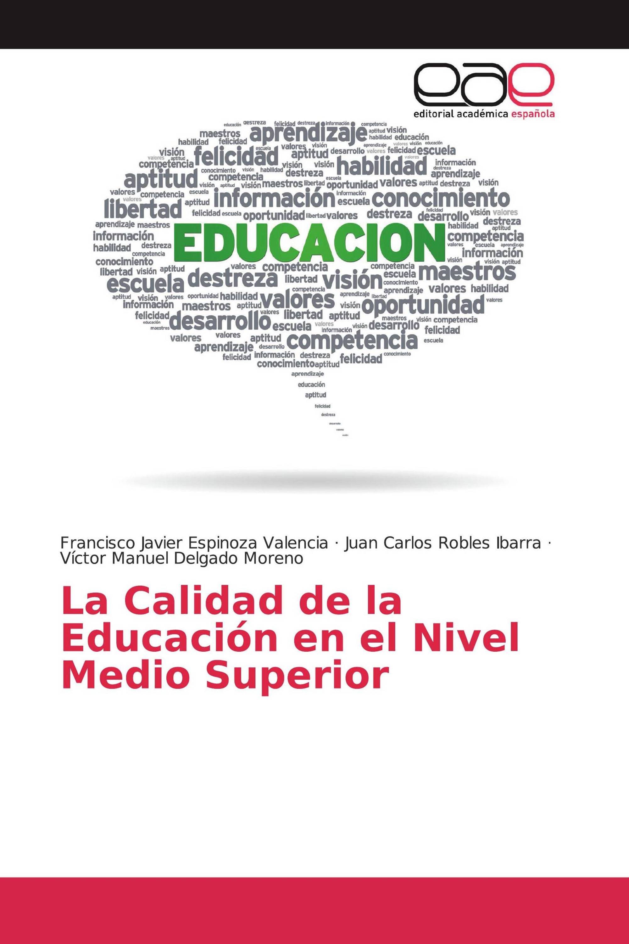 La Calidad de la Educación en el Nivel Medio Superior