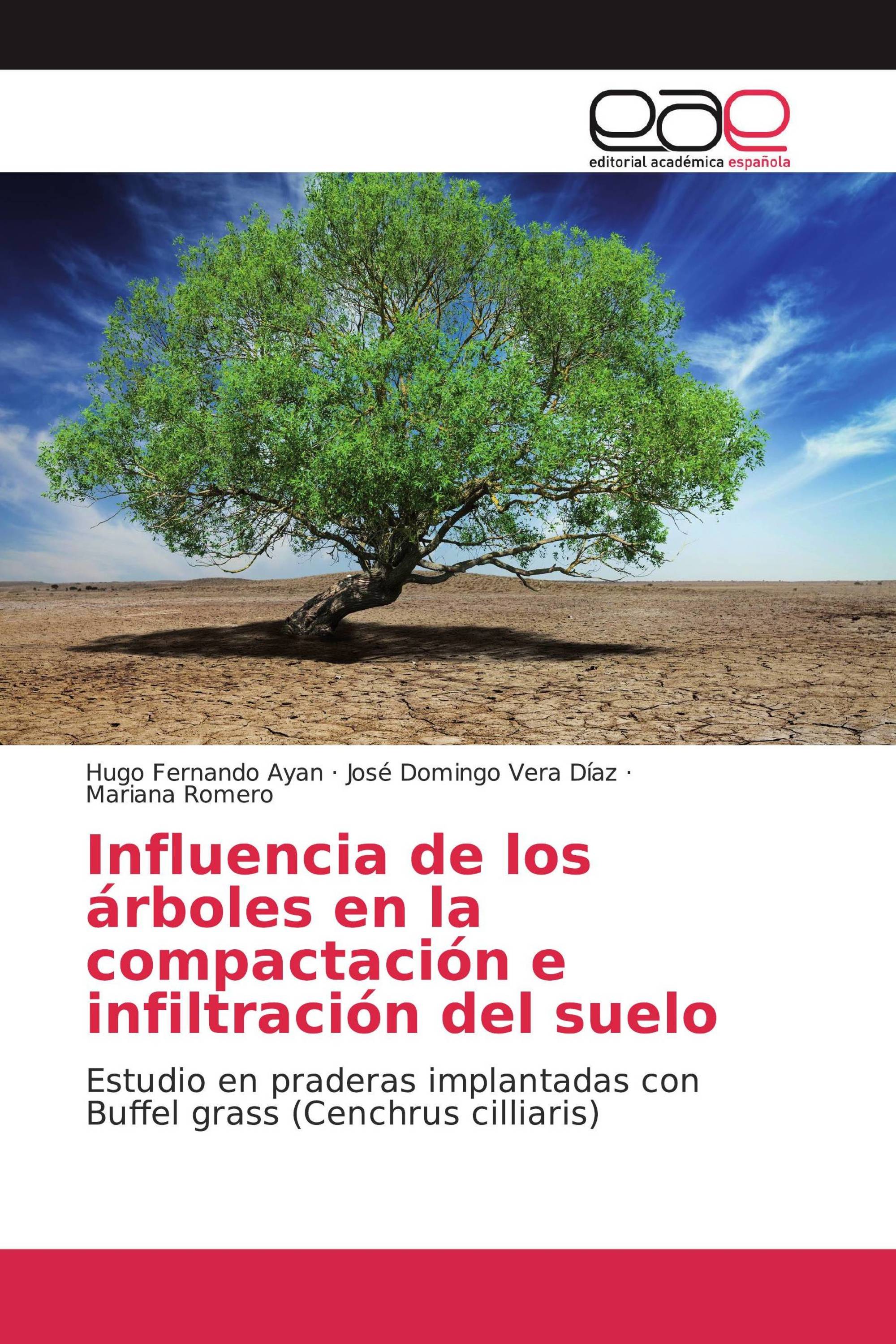 Influencia de los árboles en la compactación e infiltración del suelo