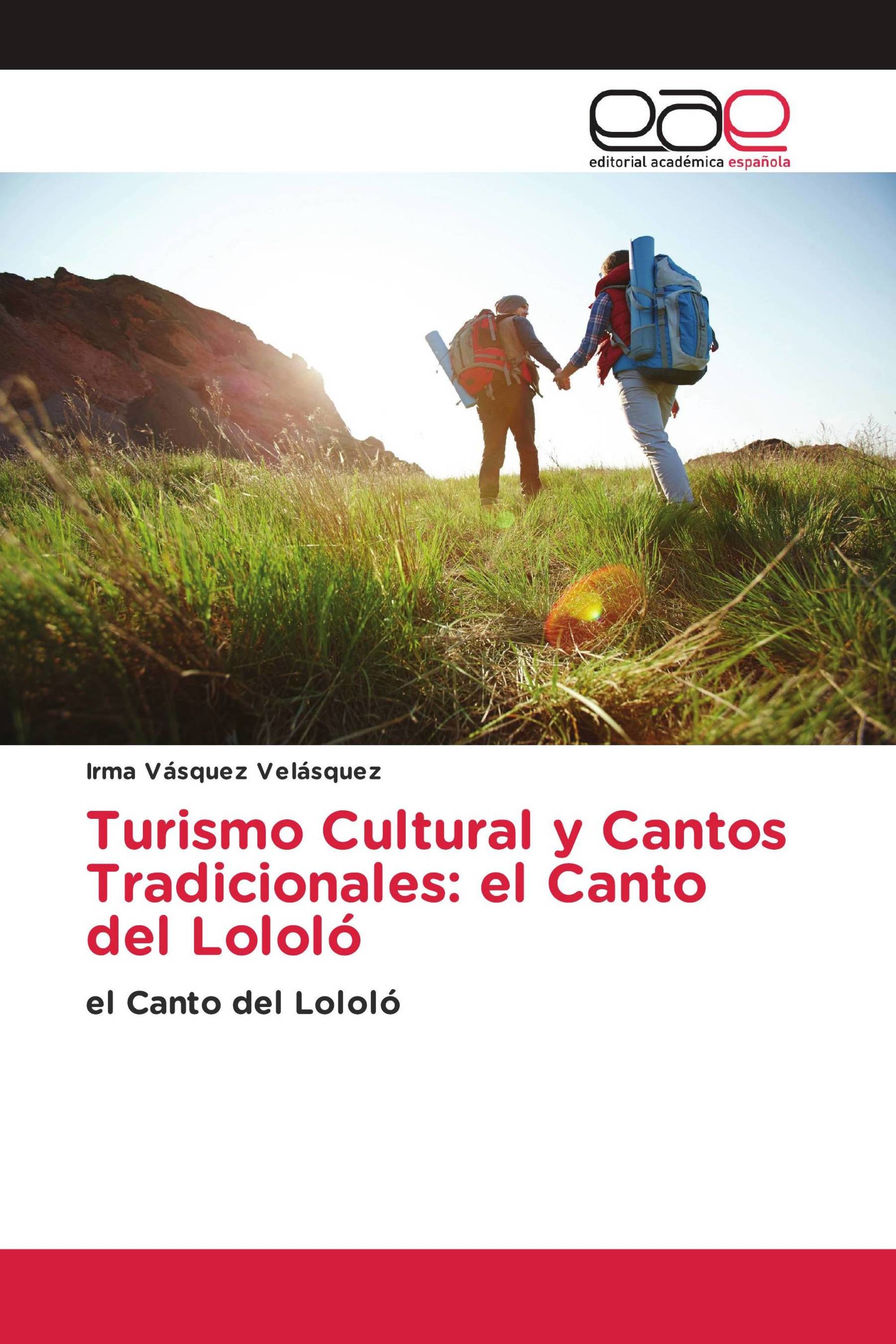 Turismo Cultural y Cantos Tradicionales: el Canto del Lololó