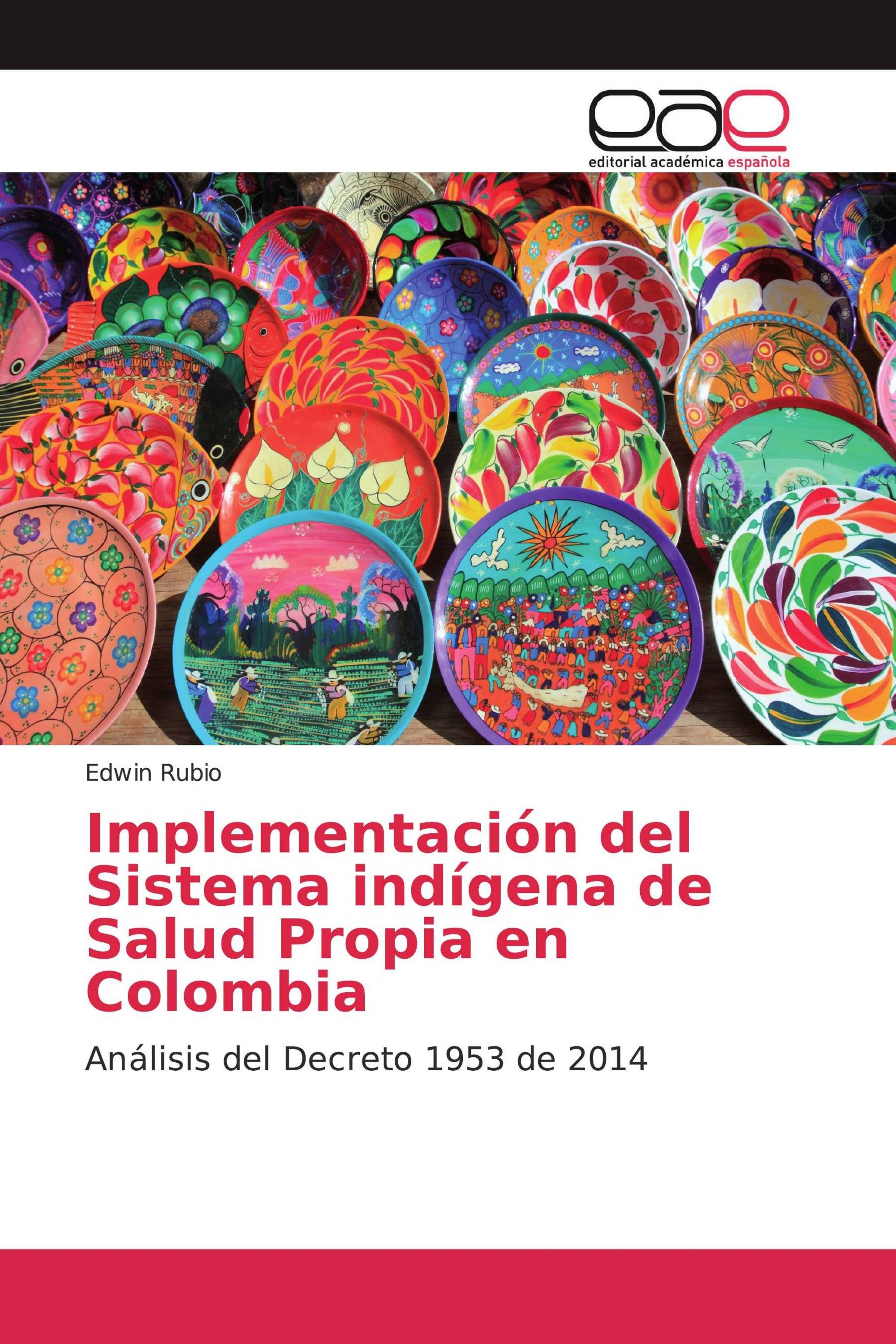 Implementación del Sistema indígena de Salud Propia en Colombia