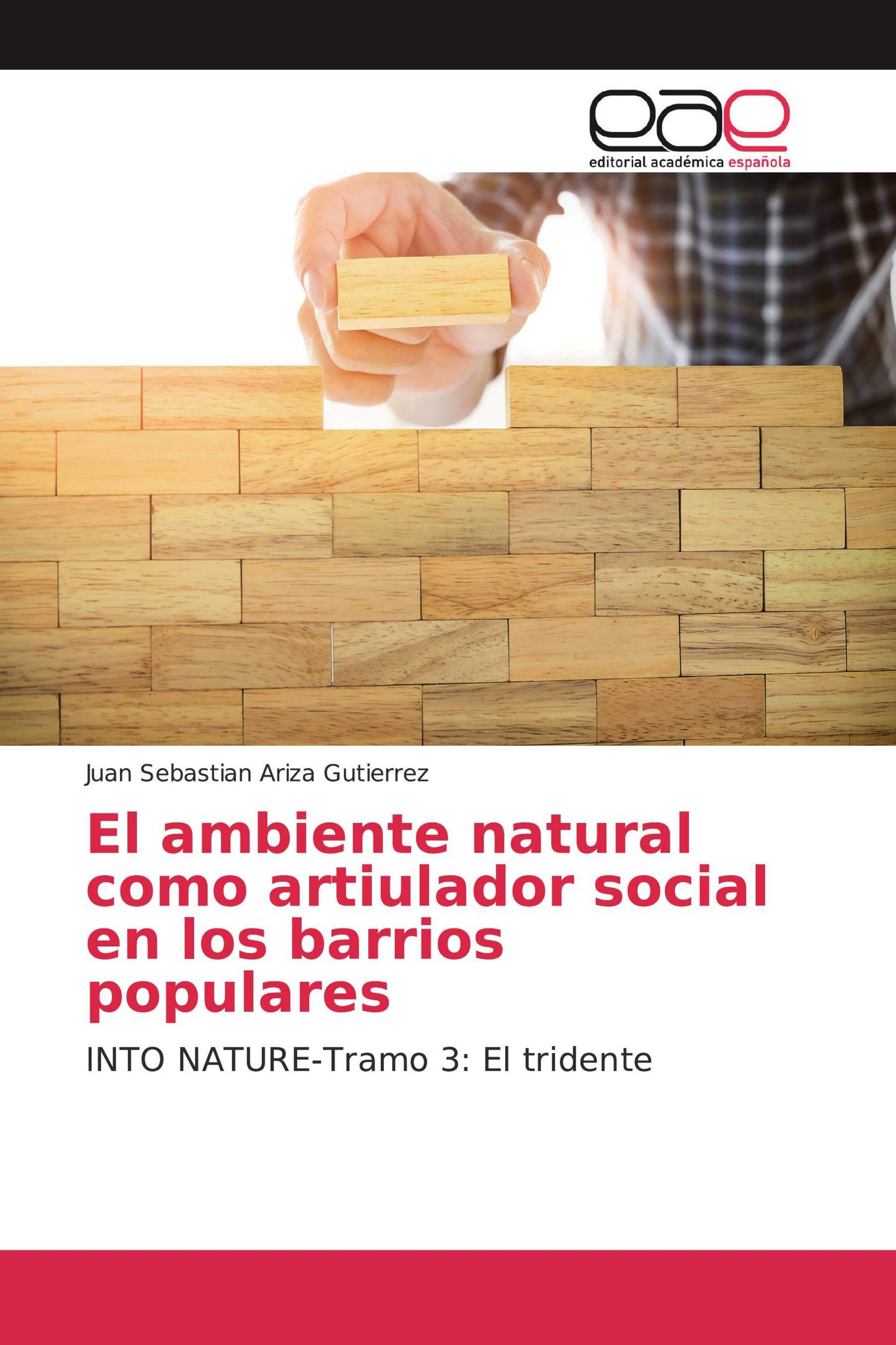 El ambiente natural como artiulador social en los barrios populares