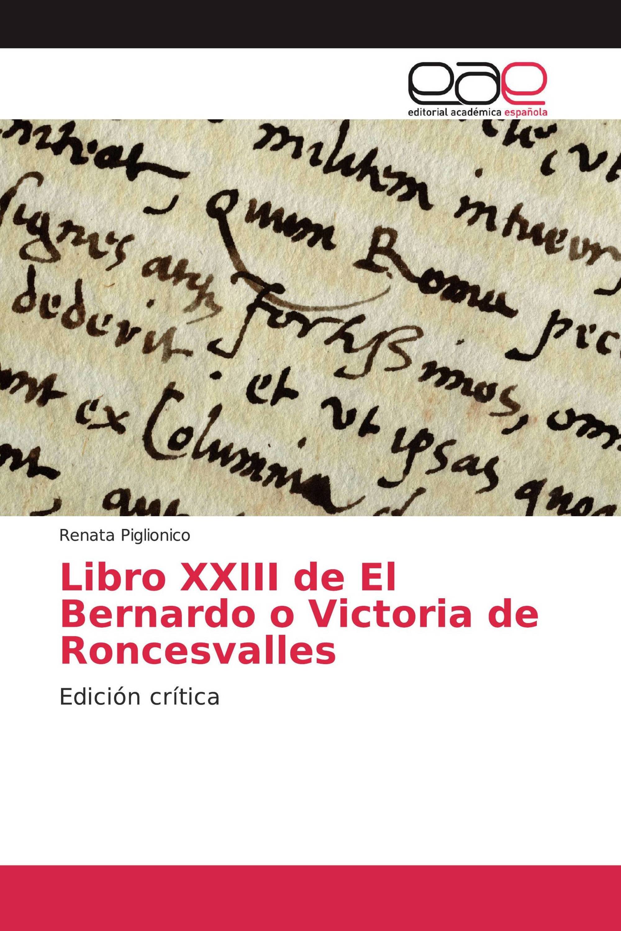 Libro XXIII de El Bernardo o Victoria de Roncesvalles