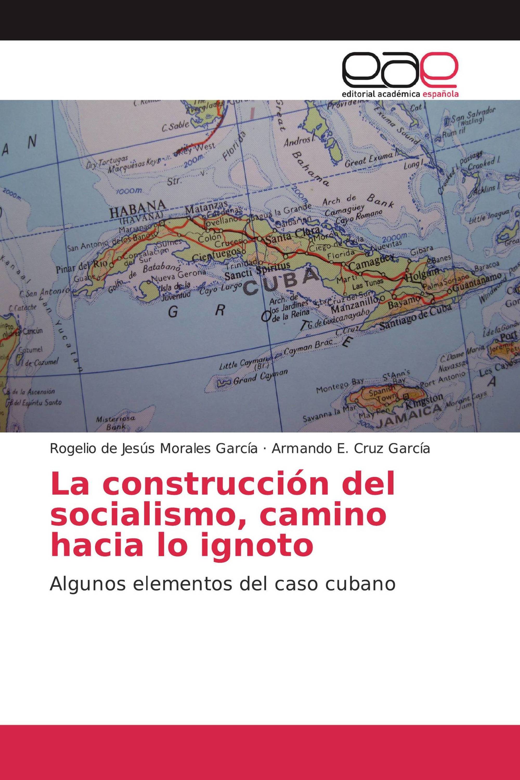 La construcción del socialismo, camino hacia lo ignoto