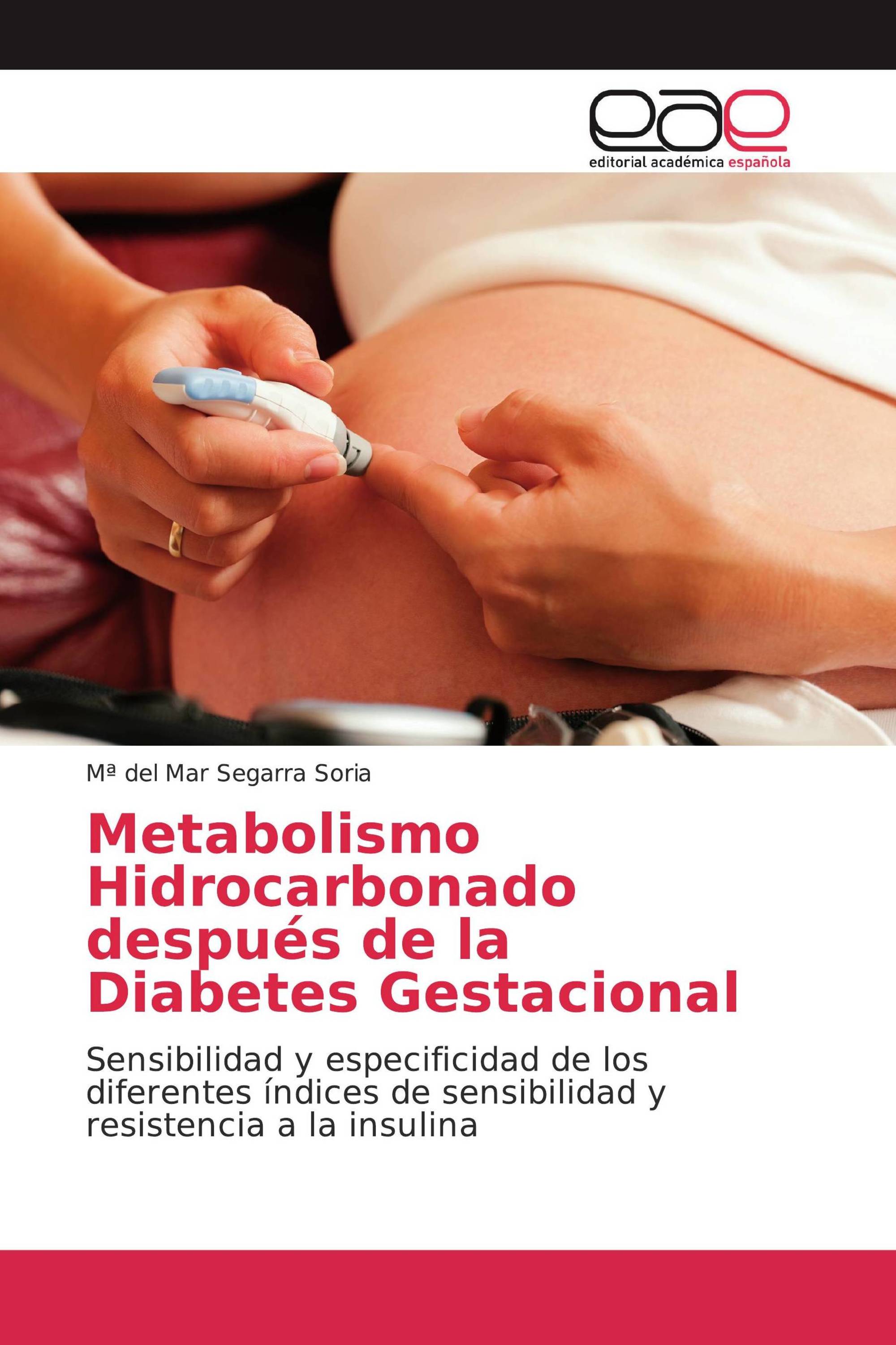 Metabolismo Hidrocarbonado después de la Diabetes Gestacional