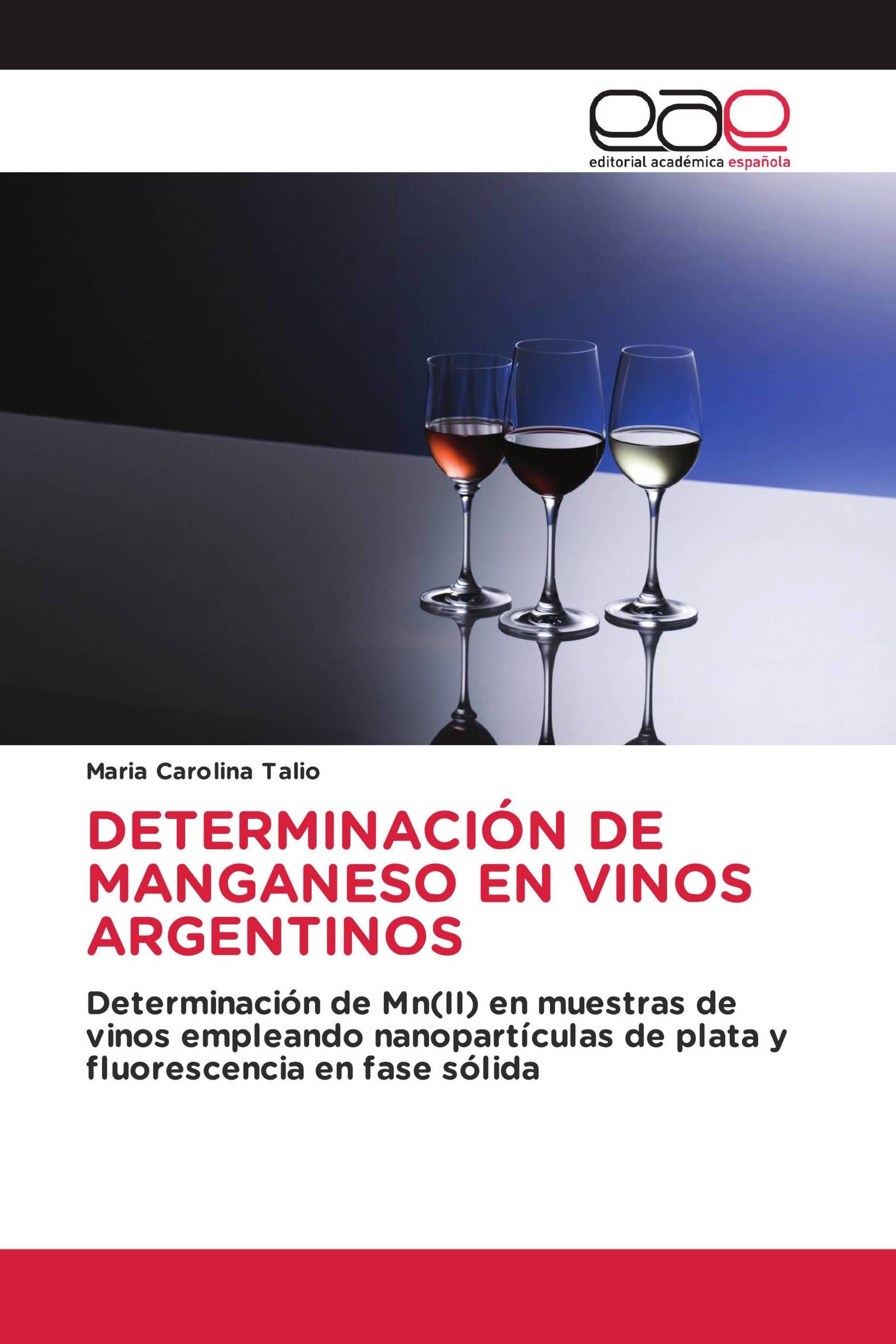 DETERMINACIÓN DE MANGANESO EN VINOS ARGENTINOS