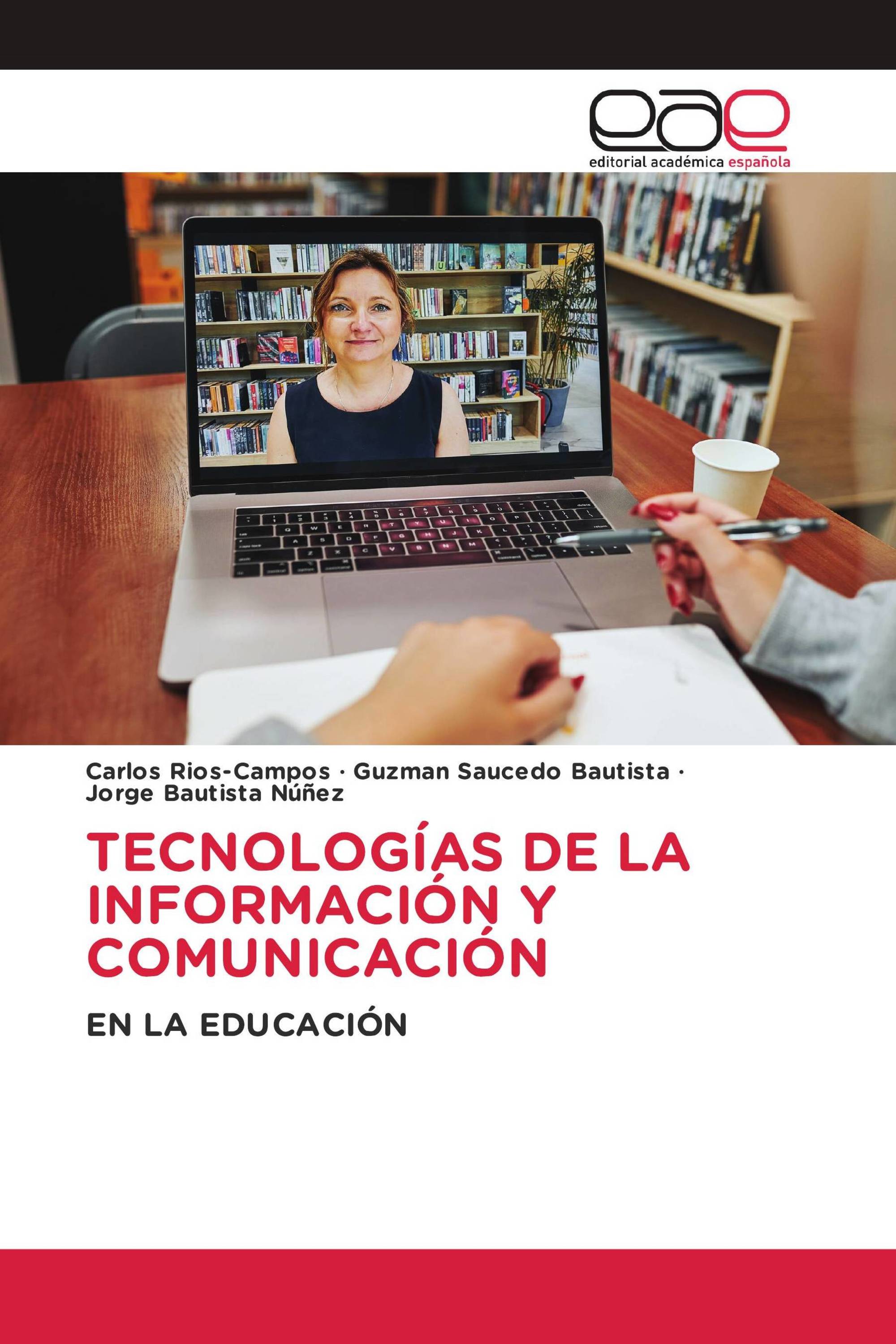 TECNOLOGÍAS DE LA INFORMACIÓN Y COMUNICACIÓN