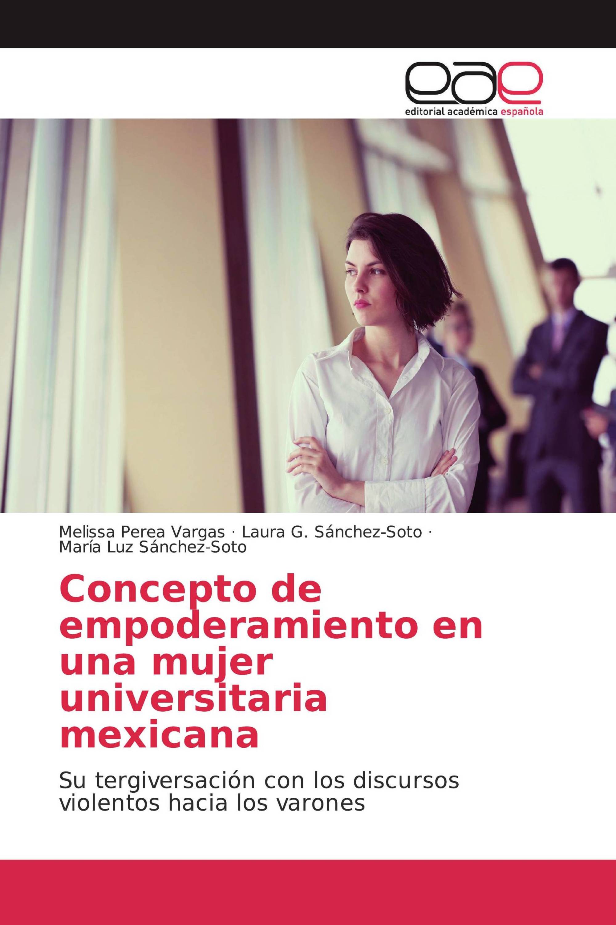 Concepto de empoderamiento en una mujer universitaria mexicana