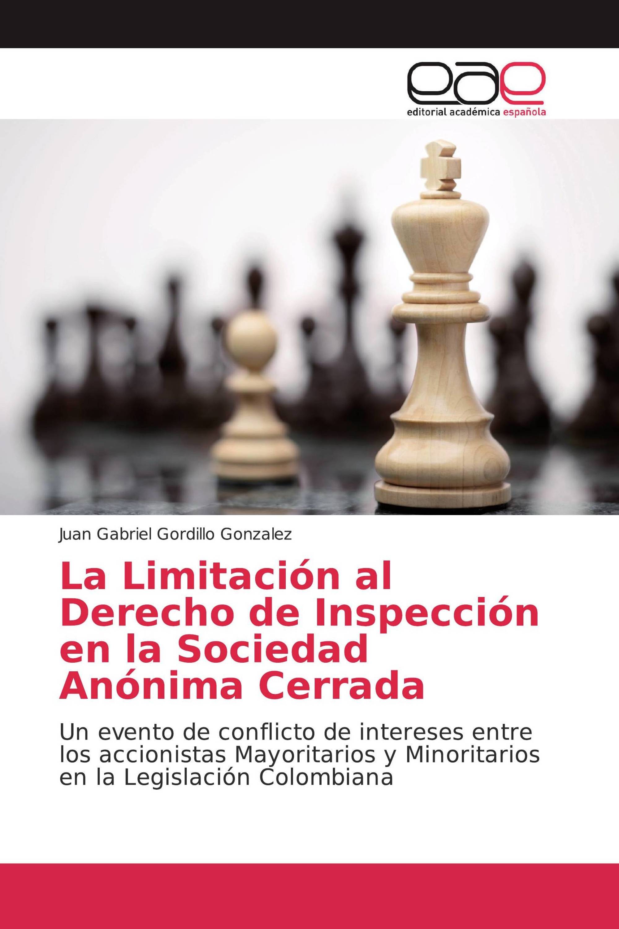 La Limitación al Derecho de Inspección en la Sociedad Anónima Cerrada