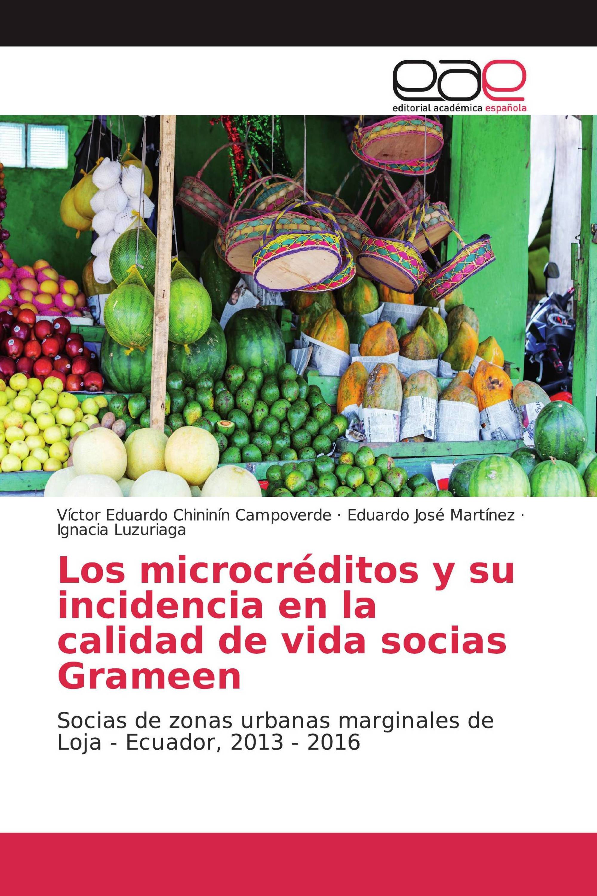 Los microcréditos y su incidencia en la calidad de vida socias Grameen