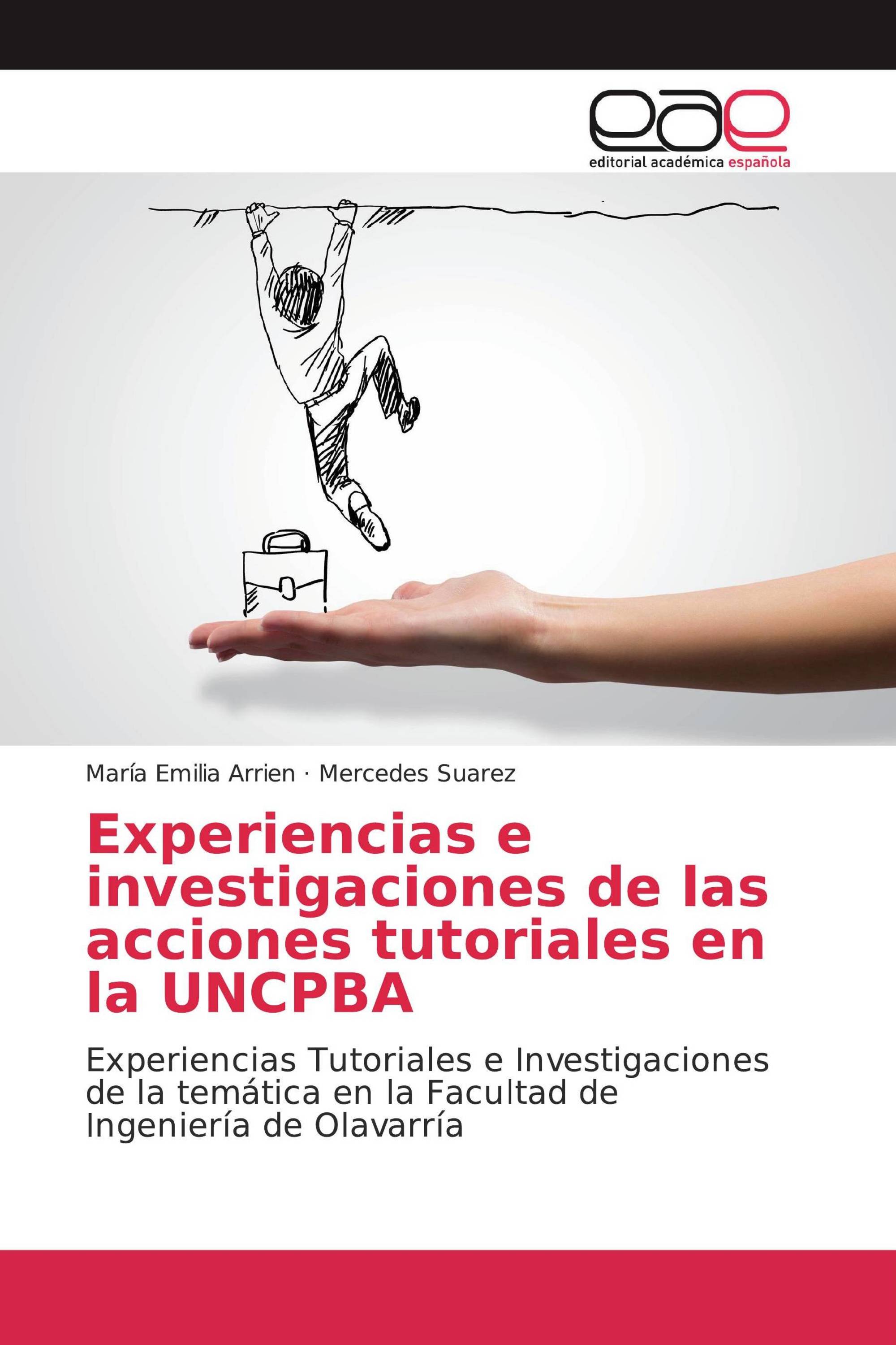 Experiencias e investigaciones de las acciones tutoriales en la UNCPBA