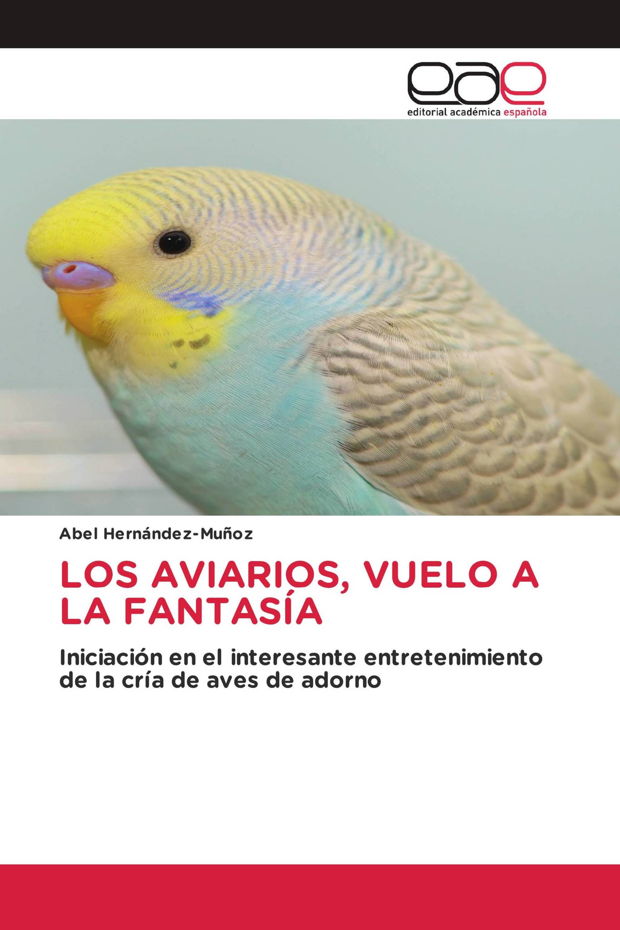 LOS AVIARIOS, VUELO A LA FANTASÍA