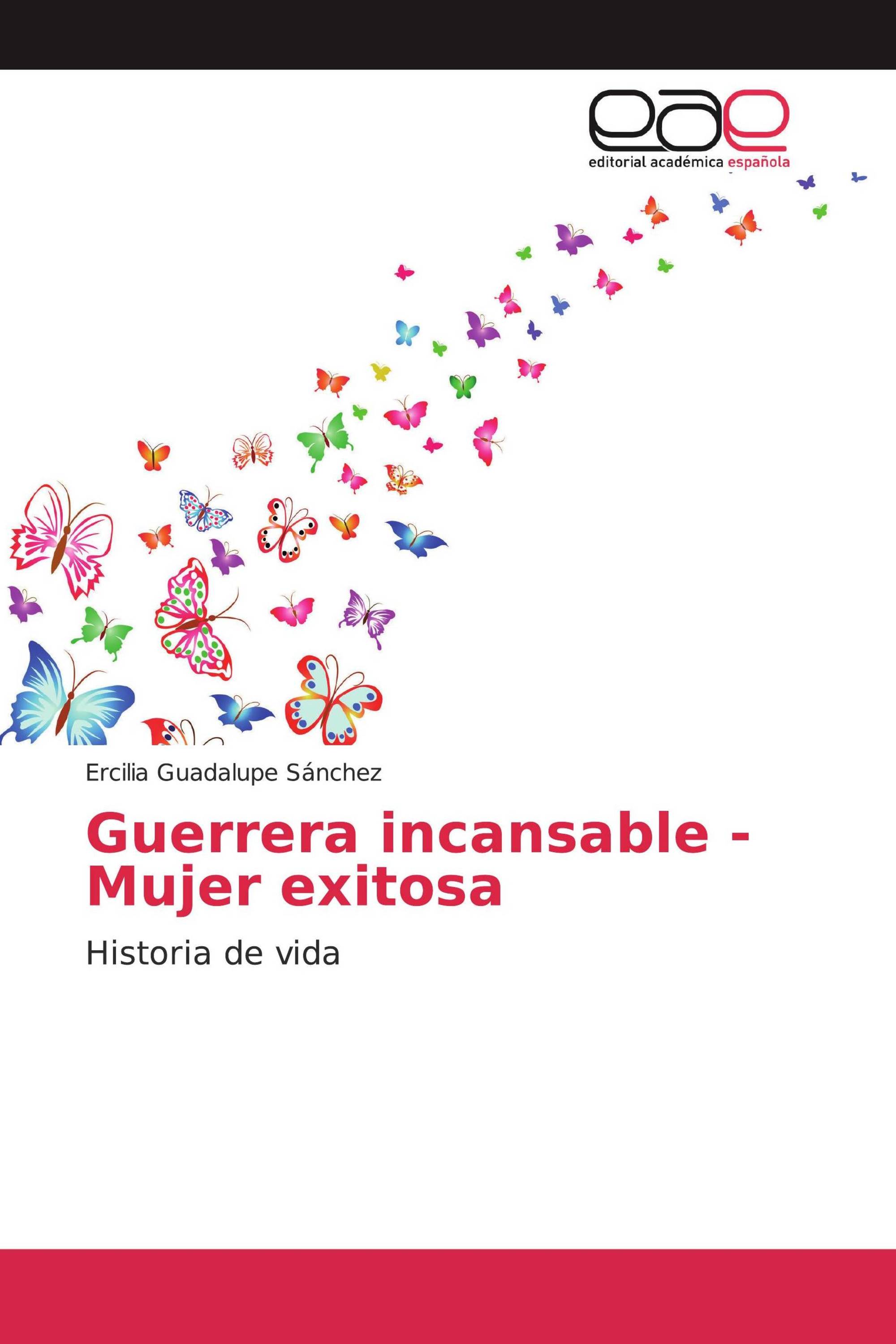 Guerrera incansable - Mujer exitosa