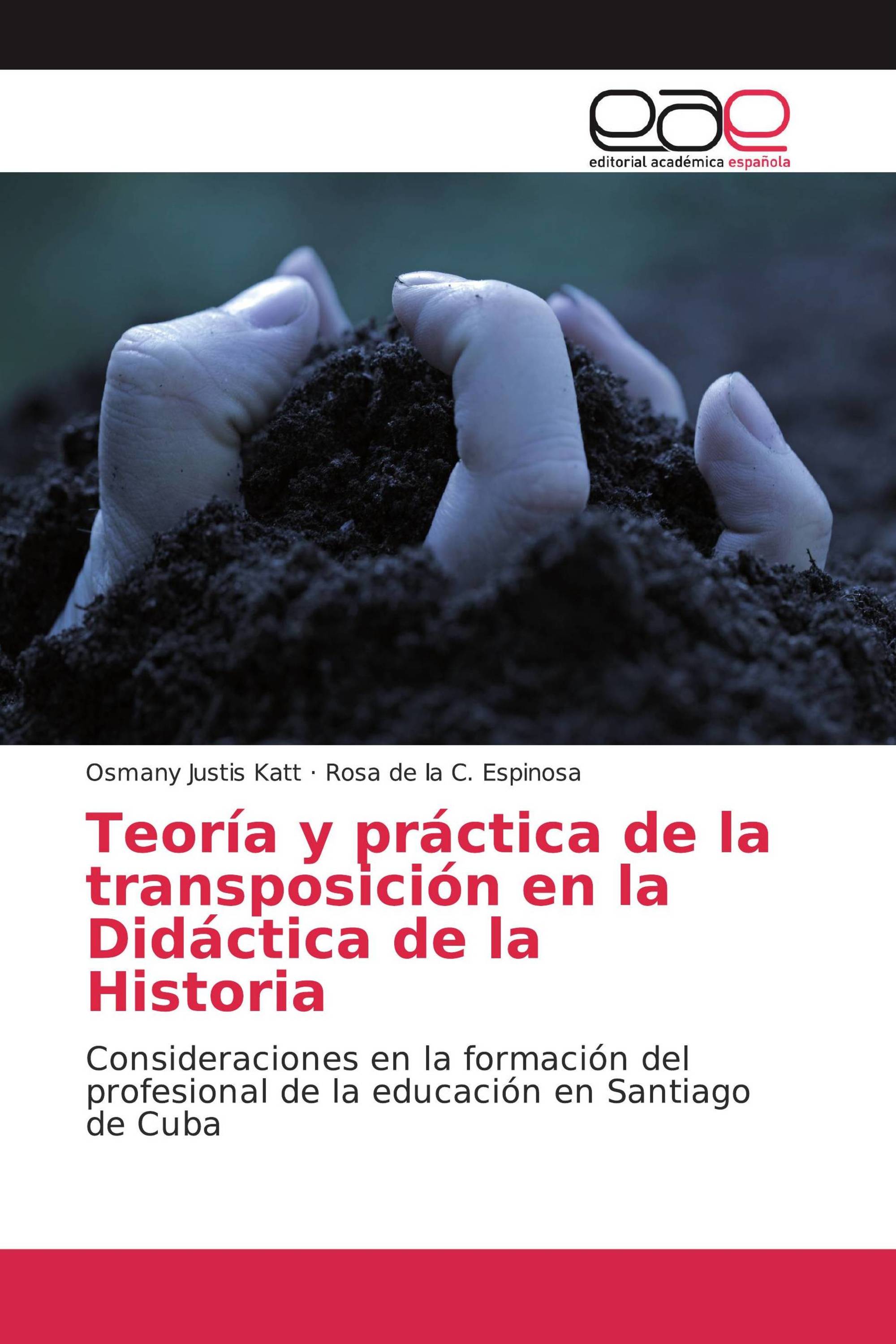 Teoría y práctica de la transposición en la Didáctica de la Historia