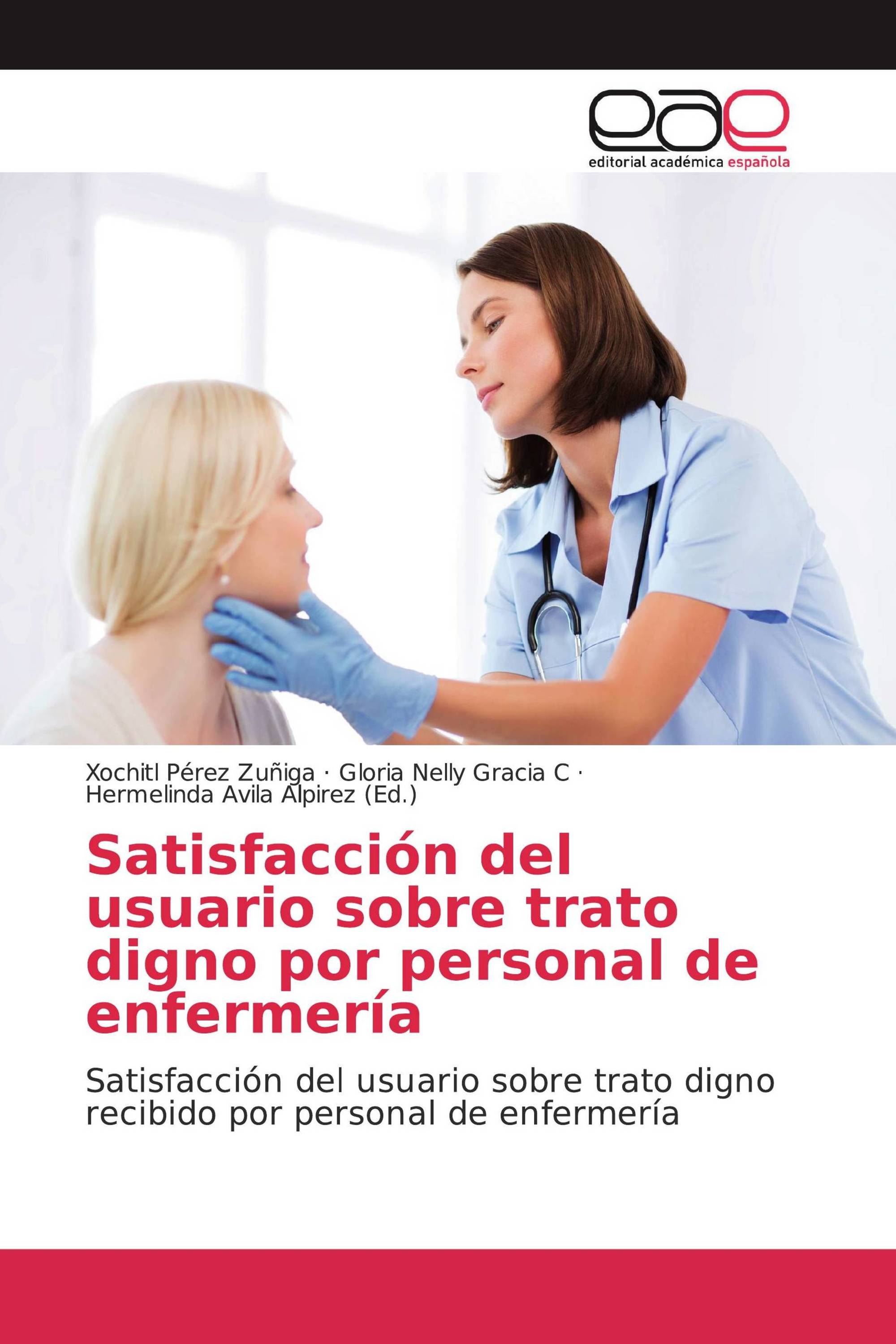 Satisfacción del usuario sobre trato digno por personal de enfermería