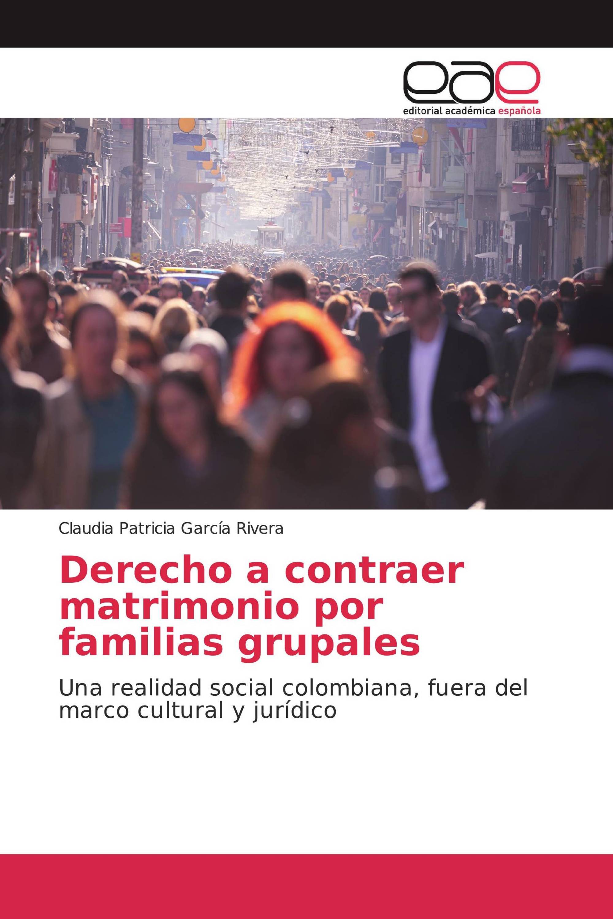 Derecho a contraer matrimonio por familias grupales