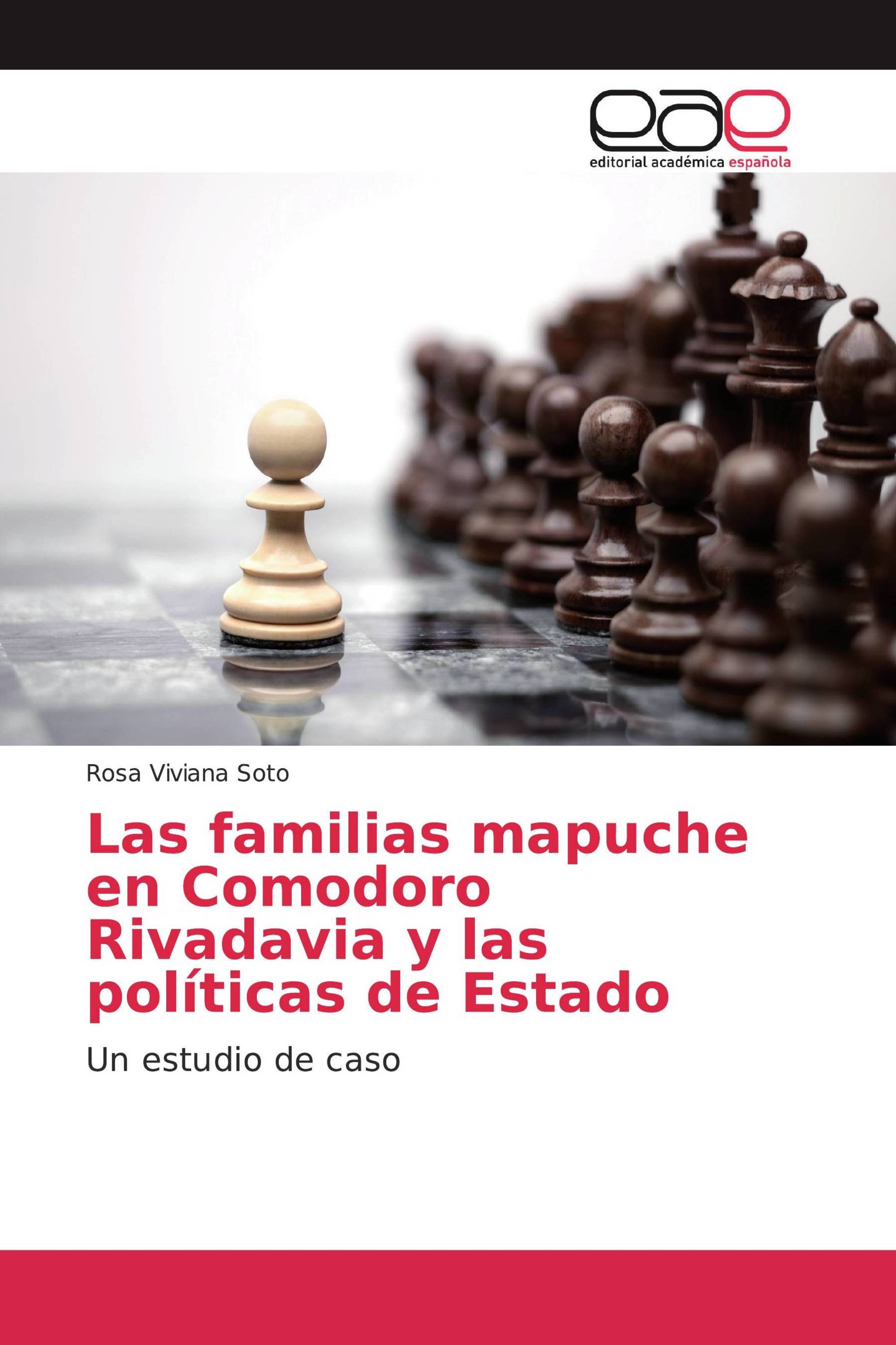 Las familias mapuche en Comodoro Rivadavia y las políticas de Estado