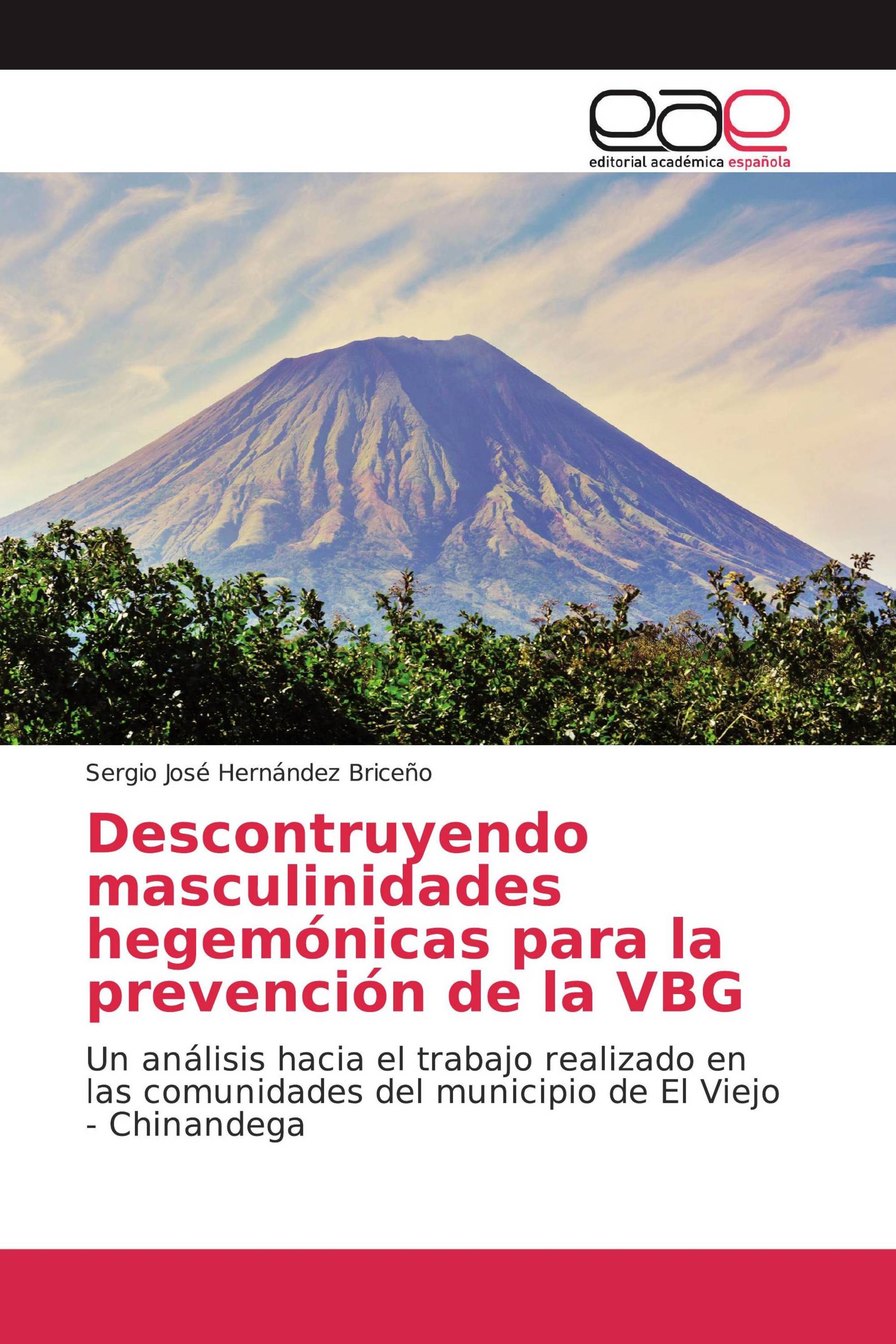 Descontruyendo masculinidades hegemónicas para la prevención de la VBG